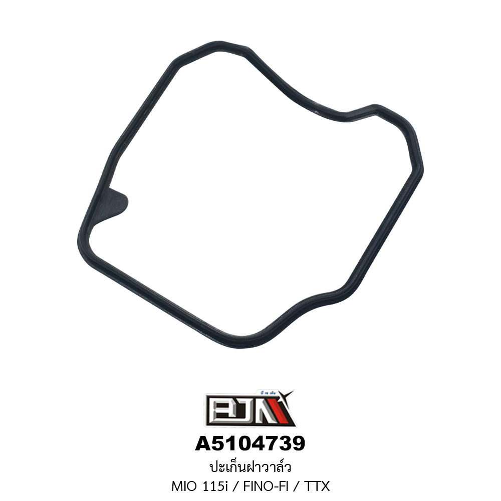 A5104739 ปะเก็นฝาวาล์ว MIO 115i / FINO-FI / TTX