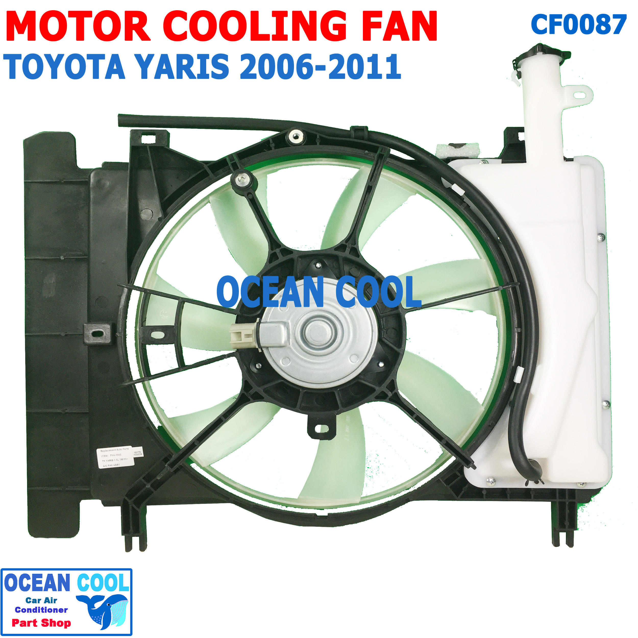 โครงพัดลม ระบายความร้อน โตโยต้า วีออส , ยาริส 2006 - 2011 CF0087 Cooling Fan For Toyota Vios , Yaris มอเตอร์ ระบายความร้อน 2007 2008 2009 2010 พัดลมไฟฟ้า