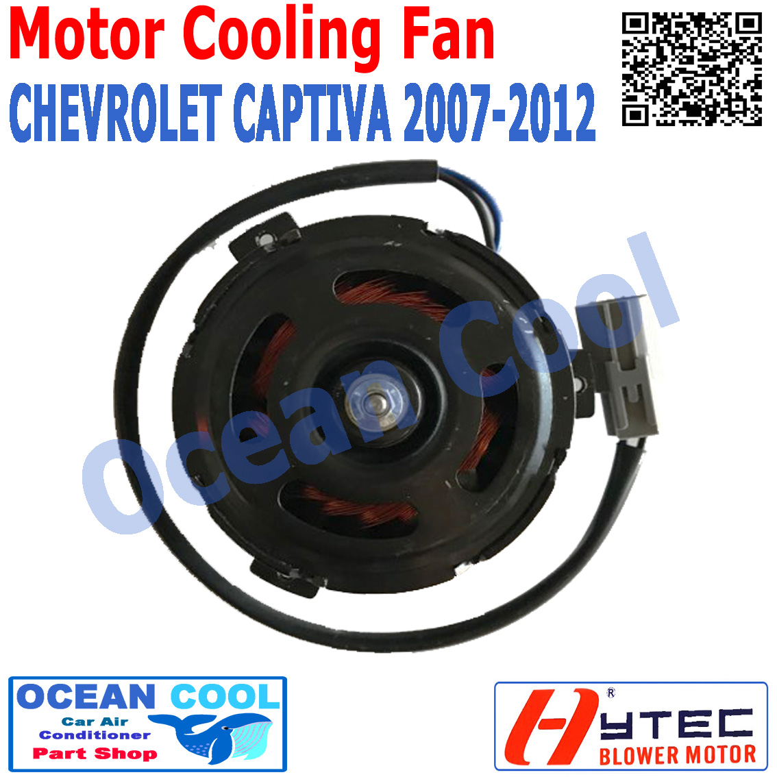 มอเตอร์ พัดลม เชฟโรเลต แคปติวา ปี 2007-2012 ระบายความร้อน แผงแอร์ หม้อน้ำ12v แค๊ปติว่า Motor Cooling Fan CHEVROLET CAPTIVA condenser Radian Ocean Cool CF0019 อะไหล่ แอร์ รถยนต์ พัดลมไฟฟ้า