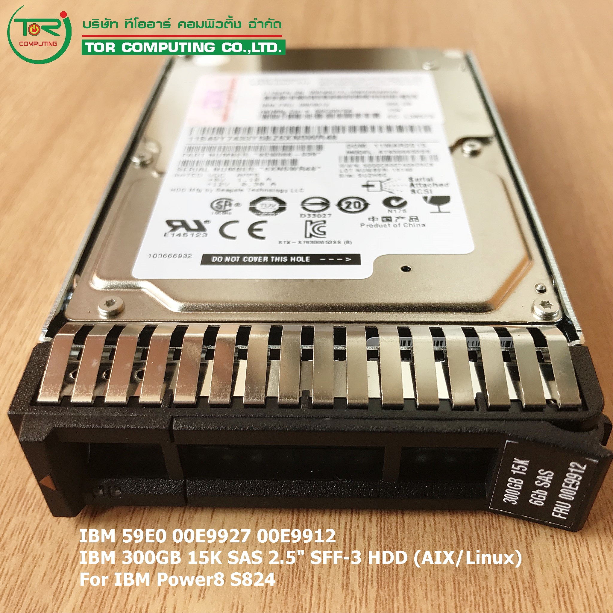 REF, IBM 00E9912 / ESDB / 59E0 [TorCompTH - ขาย จำหน่าย ราคา] IBM 300GB 15K 6G SAS SFF-3 HDD for Power8 S822