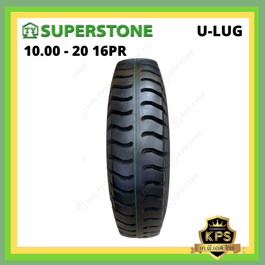 10.00-20 16PR ยี่ห้อ SUPERSTONE รุ่น U-LUG ยางรถบรรทุกผ้าใบ
