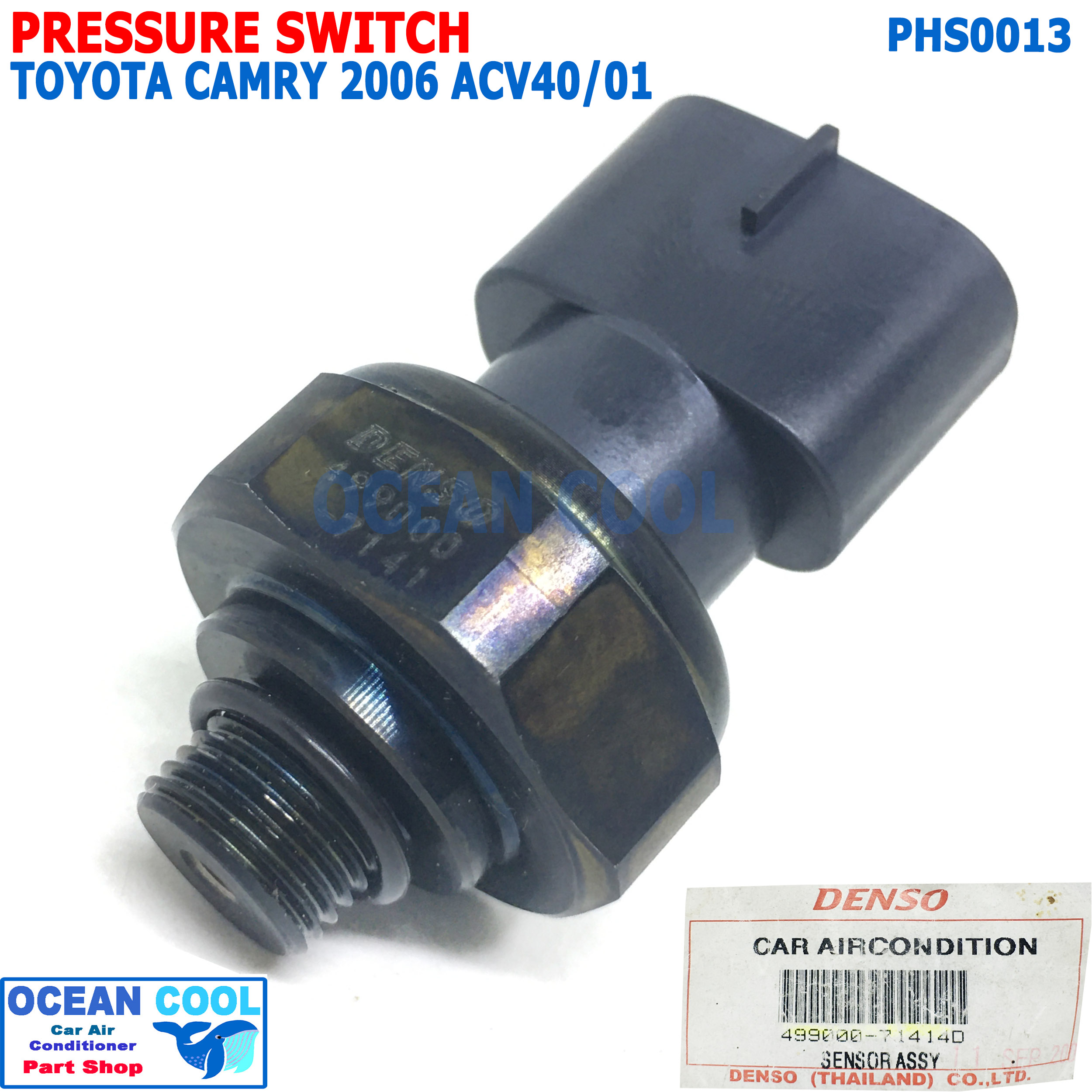 เพรสเชอร์สวิทช์ โตโยต้า แคมรี่ 2006 ACV40 ACV41 PHS0013 DENSO 499000-71414D Pressure Switch For Toyota Camry สวิทซ์ แรงดัน แอร์ รถยนต์