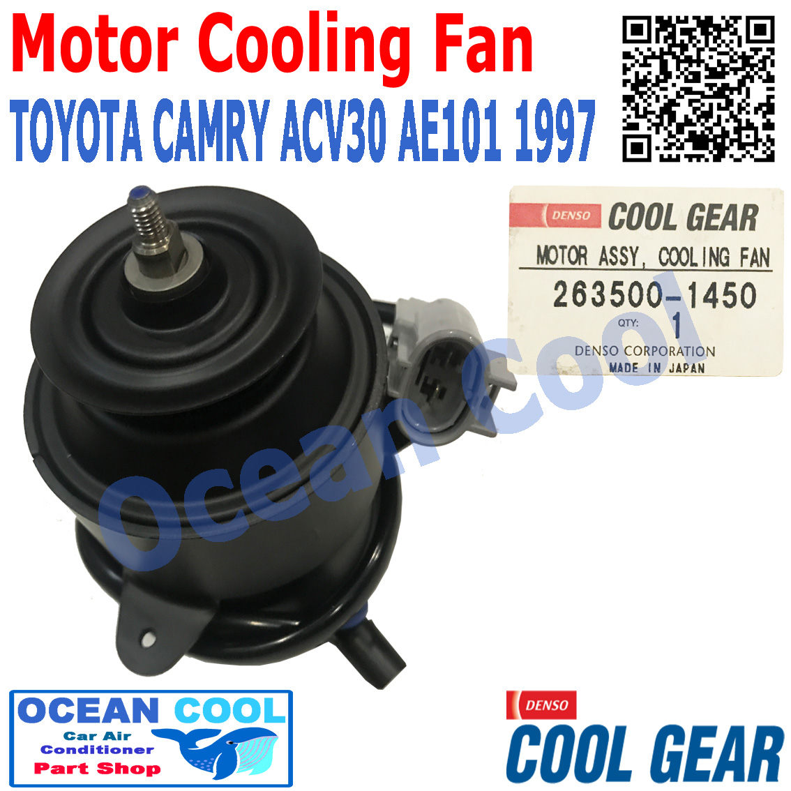 มอเตอร์ พัดลม แคมรี่ , โซลูน่า AE101 ปี 1996 - 1997 263500-1450 พัดลมไฟฟ้า Cool Gear แท้ Motor Cooling Fan Condenser TOYOTA CAMRY , Soluna , ae101 ระบายแผงแอร์ โตโยต้า มอเตอร์พัดลมแอร์ พัดลมหม้อน้ำ CF0049 อะไหล่ แอร์ รถยนต์