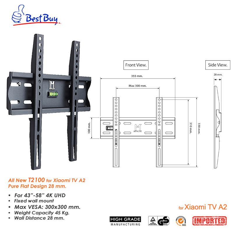 T2100 ขาแขวนทีวี Pure Flat Design for Xiaomi TV A2 ขนาด 43"- 58" นิ้ว Max VESA 300 x 300mm., Weight Capacity 45 Kg.