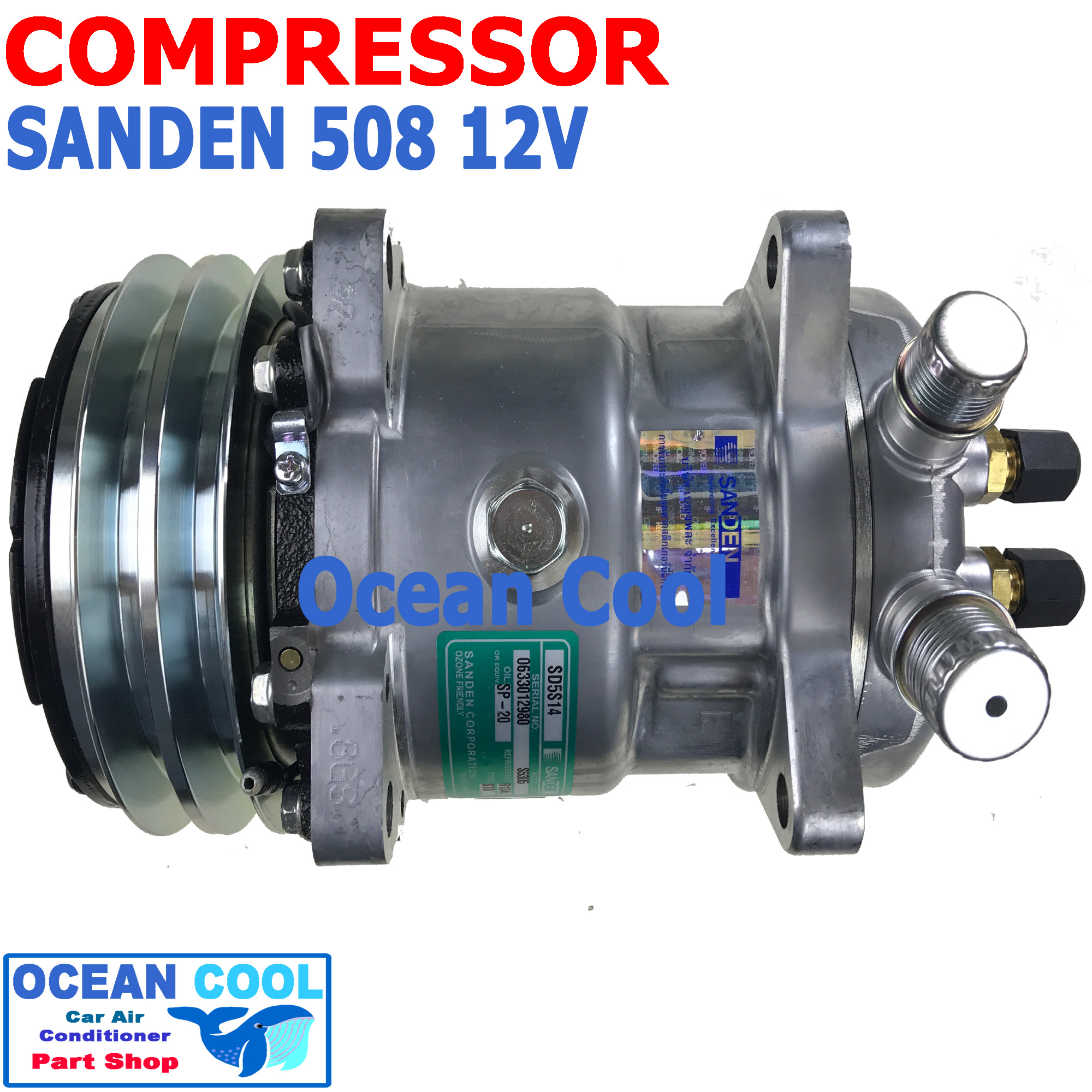 คอมเพรสเซอร์ ซันเด้น 508 แท้ 12v S5305 โอริง COM0077 compressor SANDEN 508 oring SD5S14 คอมแอร์รถยนต์ คอม แอร์ คอมเพลสเซอร์ อะไหล่ แอร์ รถยนต์