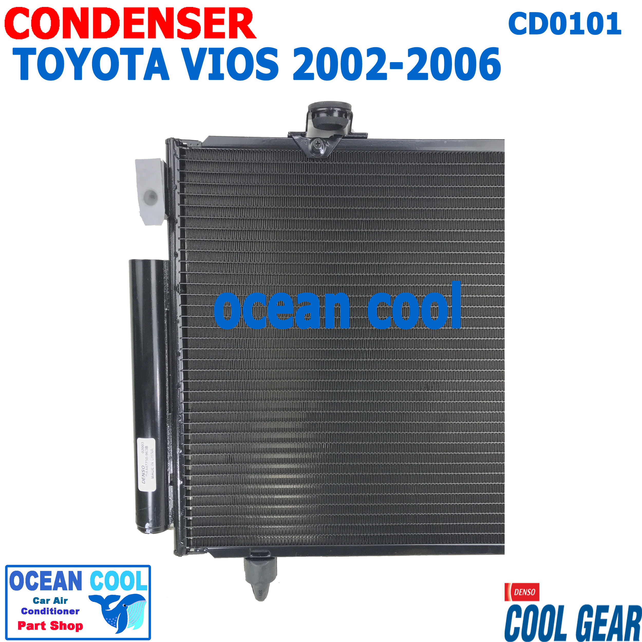 แผงแอร์ โตโยต้า วีออส 2002 - 2006 CD0101 COOL GEAR DI447770-53804W Condensers for Toyota Vios AT คอยล์ร้อน รังผึ้งแอร์ แผงคอยล์ร้อน 2003 2004 2005 เกียร์ ออโต้