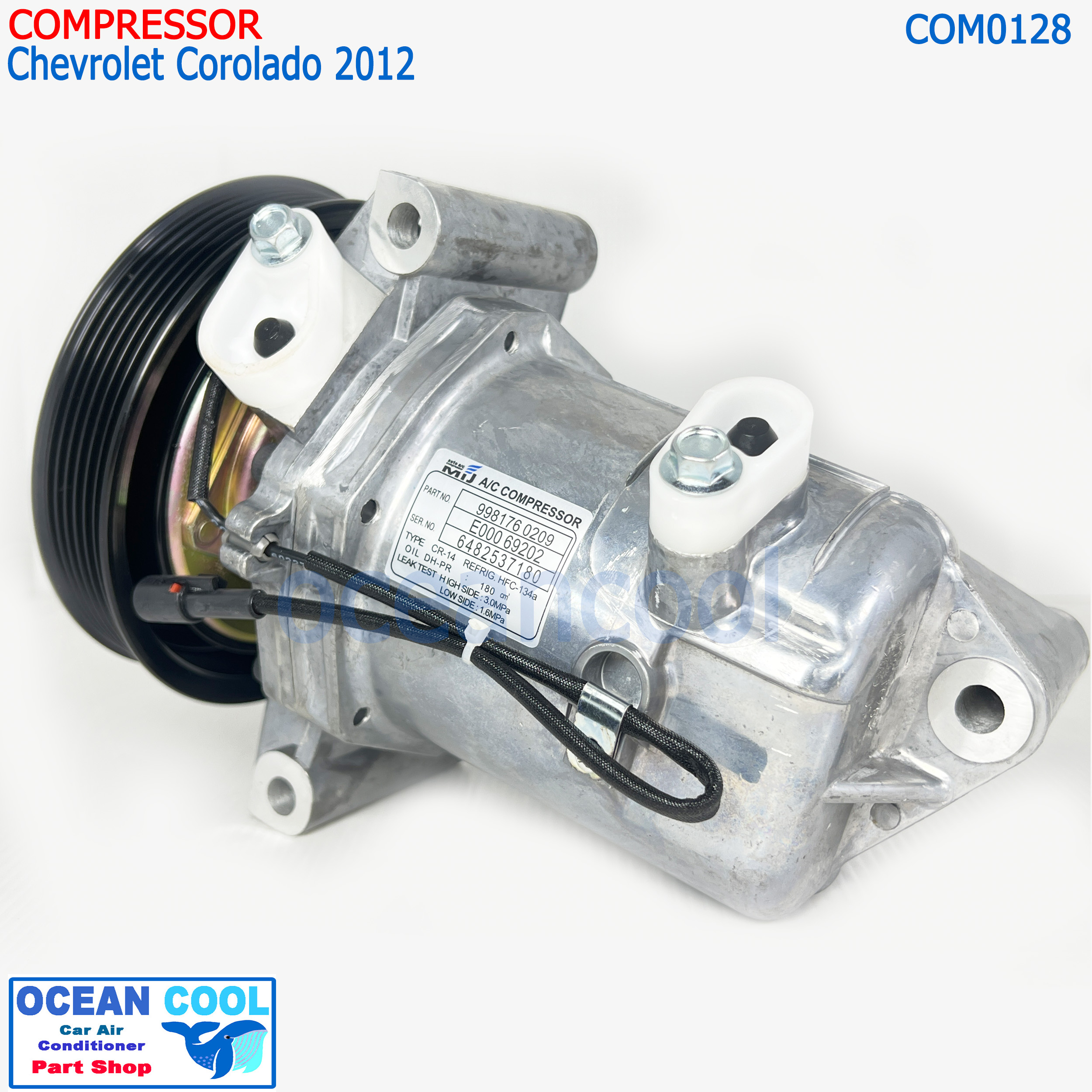 คอมแอร์ Chevrolet Colorado 2012 - ปัจจุบัน COM0128 Compressor Chevrolet Corolado คอมเพรสเซอร์ แอร์ เชฟโรเลต โคโลราโด้'12 คอมแอร์รถยนต์ เชฟโรเล็ต Compressor เชฟ,Chev โคโลราโด