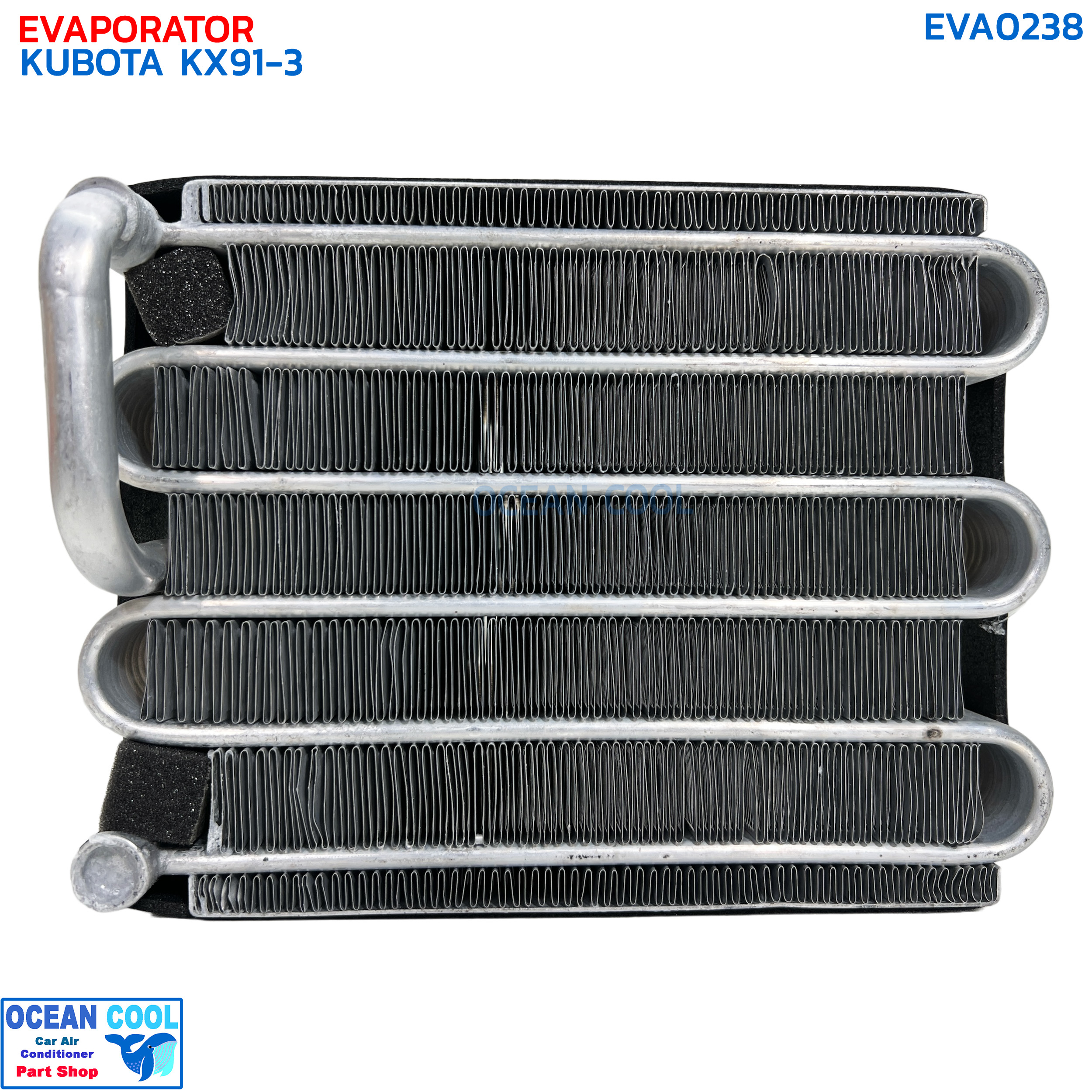 คอยล์เย็น คูโบต้า KX91 EVA0238 EVAPORATOR KUBOTA KX91-3 ตู้แอร์ คอยเย็น คอล์ยเย็น