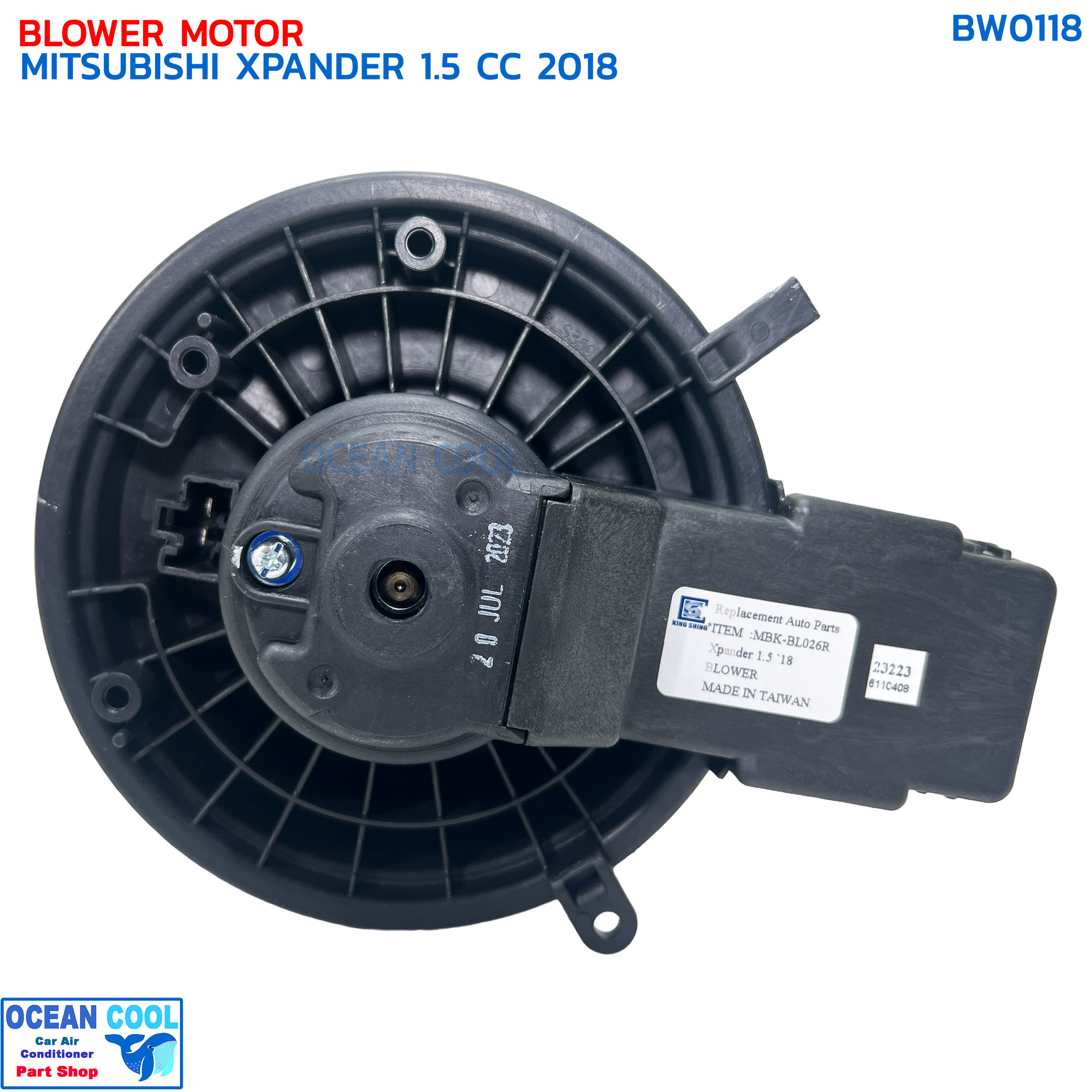 โบลเวอร์ มิตซูบิชิ เอ็กซ์แพนเดอร์ 1.5 ซีซี ปี 2018 BW0118 BLOWER MOTOR MITSUBISHI XPANDER '18 1.5 CC มอเตอร์พัดลมแอร์ โบเวอร์