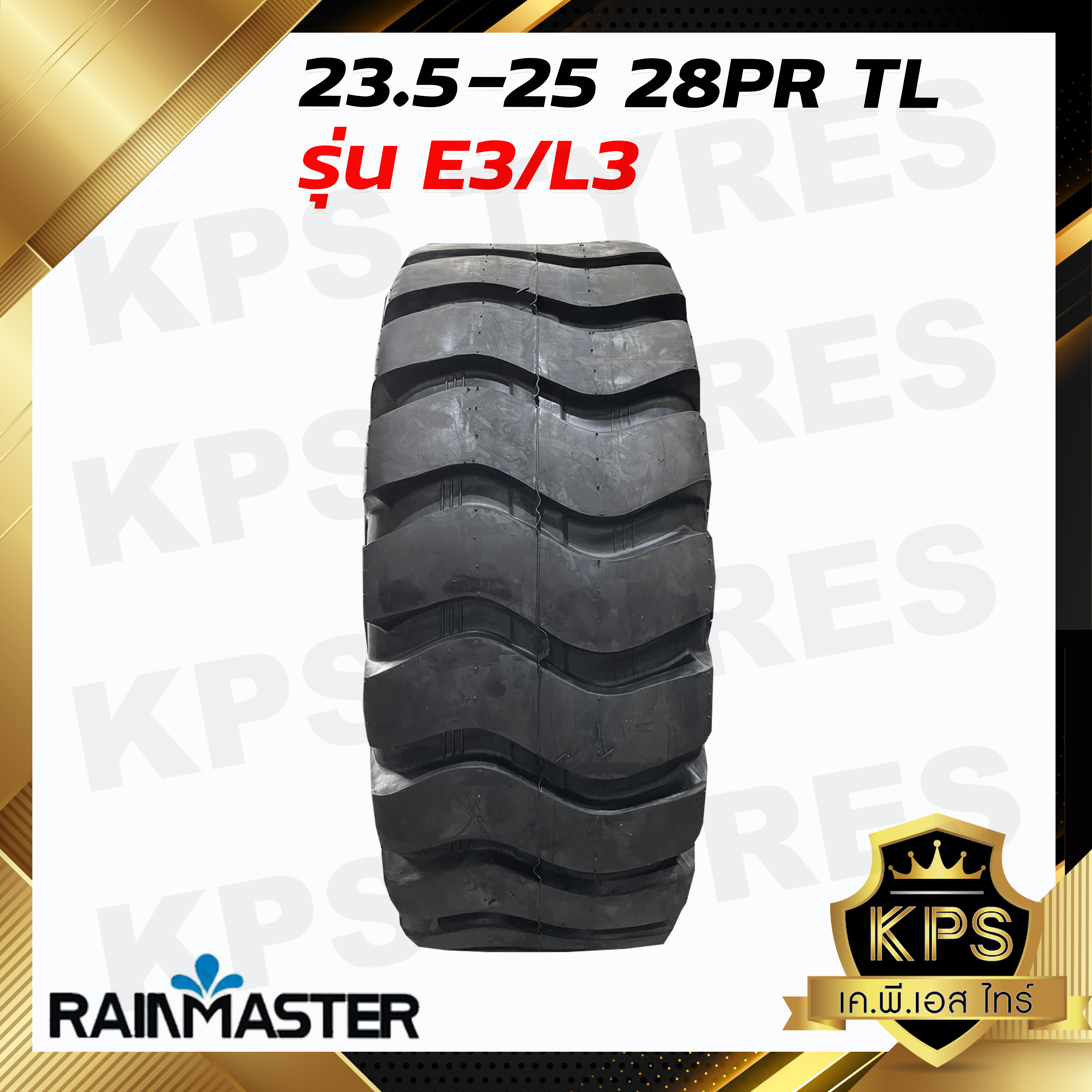 ยางรถตัก 23.5-25 28PR ยี่ห้อ RAINMASTER รุ่น E3/L3 TL