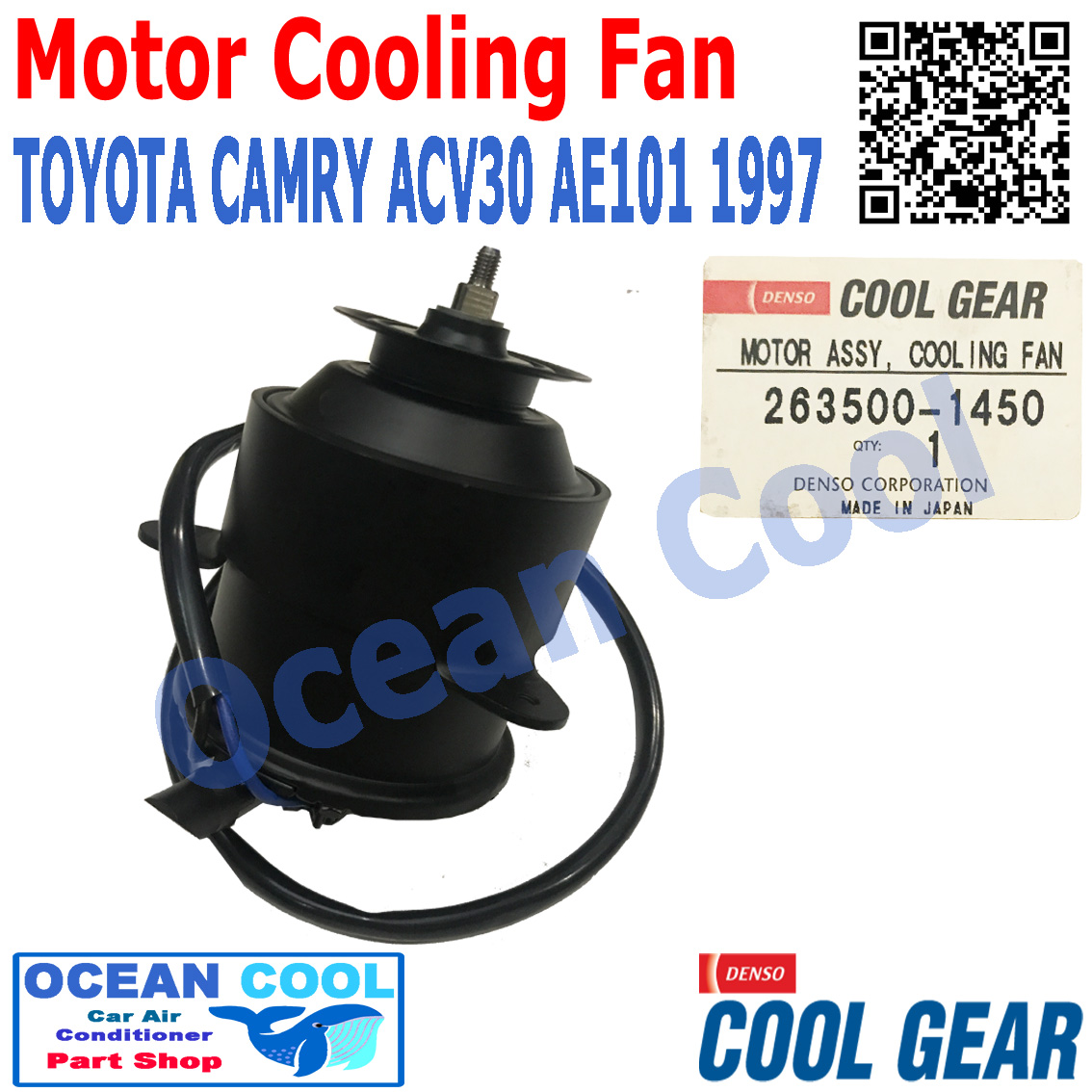 มอเตอร์ พัดลม แคมรี่ , โซลูน่า AE101 ปี 1996 - 1997 263500-1450 พัดลมไฟฟ้า Cool Gear แท้ Motor Cooling Fan Condenser TOYOTA CAMRY , Soluna , ae101 ระบายแผงแอร์ โตโยต้า มอเตอร์พัดลมแอร์ พัดลมหม้อน้ำ CF0049 อะไหล่ แอร์ รถยนต์