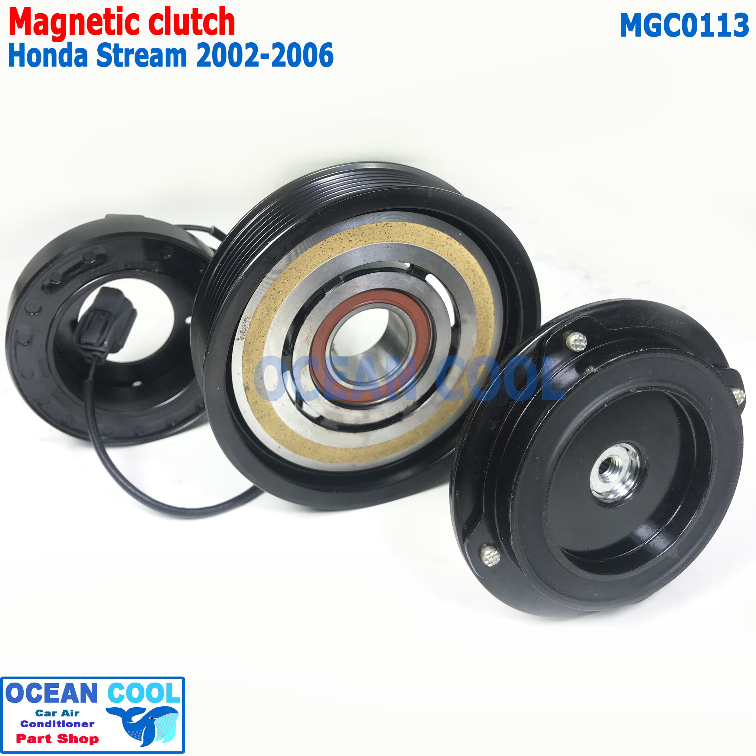 คลัชคอมแอร์ ฮอนด้า สตรีม ปี 2002 - 2006 ลูกปืน NSK แท้ MGC0113 AC Compressor Clutch Honda Stream หน้าคลัชคอมแอร์ ครัชคอมแอร์ หน้าครัชคอมแอร์