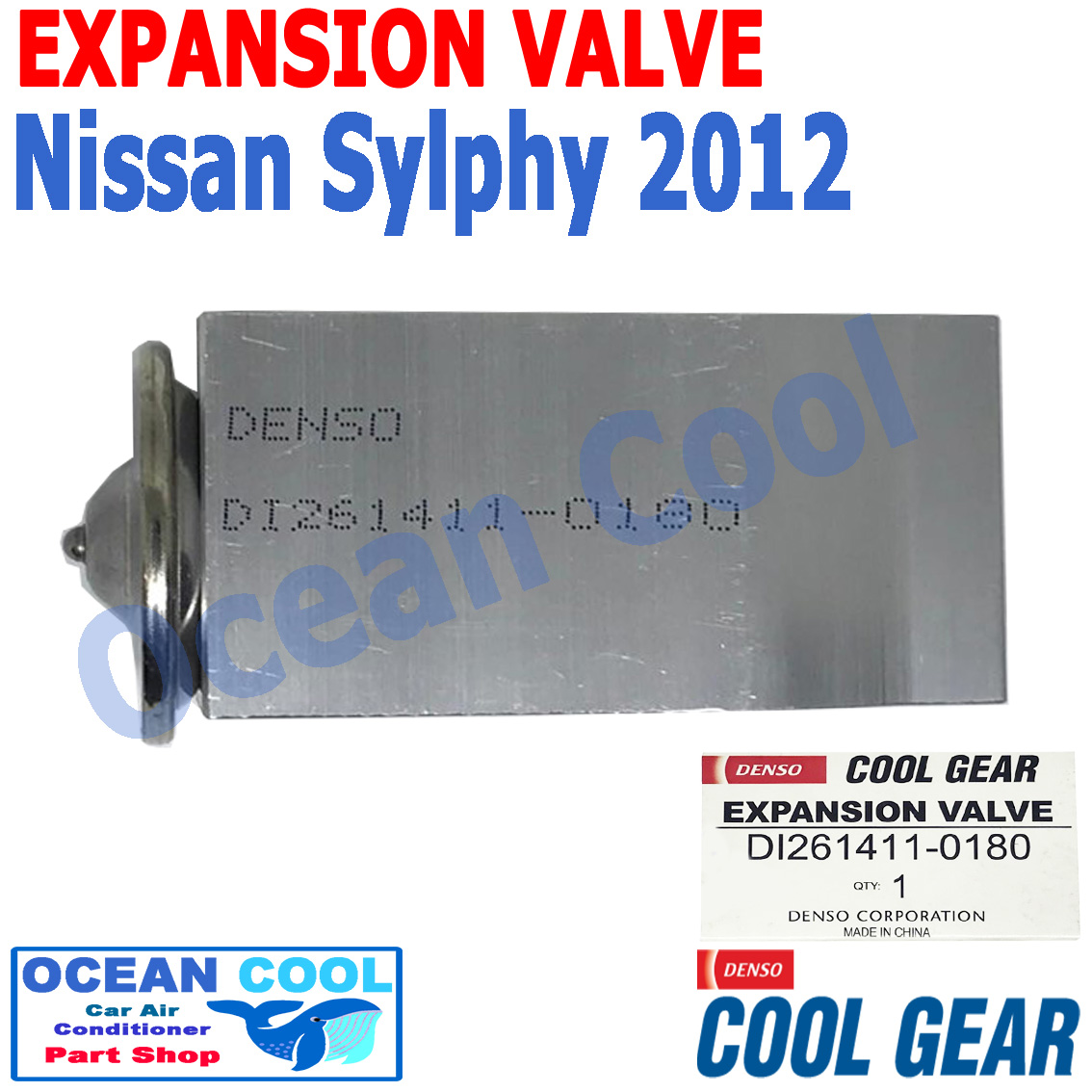 วาล์ว บล็อค นิสสัน ซิลฟี่ 2012 EV0005 Cool Gear รหัส DI261411-0180 EXPANSION VALVE Nissan Sylphy 2012 วาวล์ อะไหล่ แอร์ รถยนต์