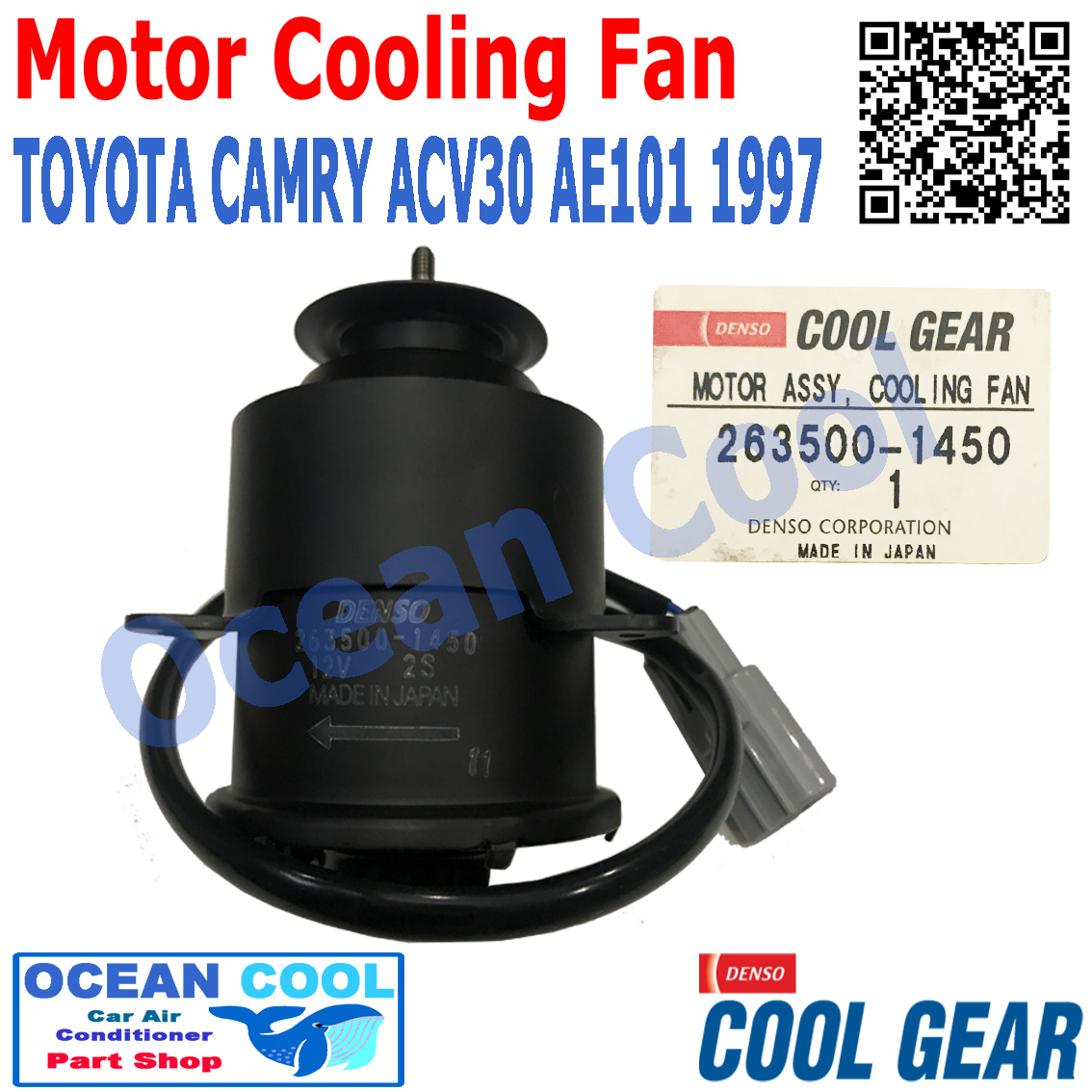 มอเตอร์ พัดลม แคมรี่ , โซลูน่า AE101 ปี 1996 - 1997 263500-1450 พัดลมไฟฟ้า Cool Gear แท้ Motor Cooling Fan Condenser TOYOTA CAMRY , Soluna , ae101 ระบายแผงแอร์ โตโยต้า มอเตอร์พัดลมแอร์ พัดลมหม้อน้ำ CF0049 อะไหล่ แอร์ รถยนต์