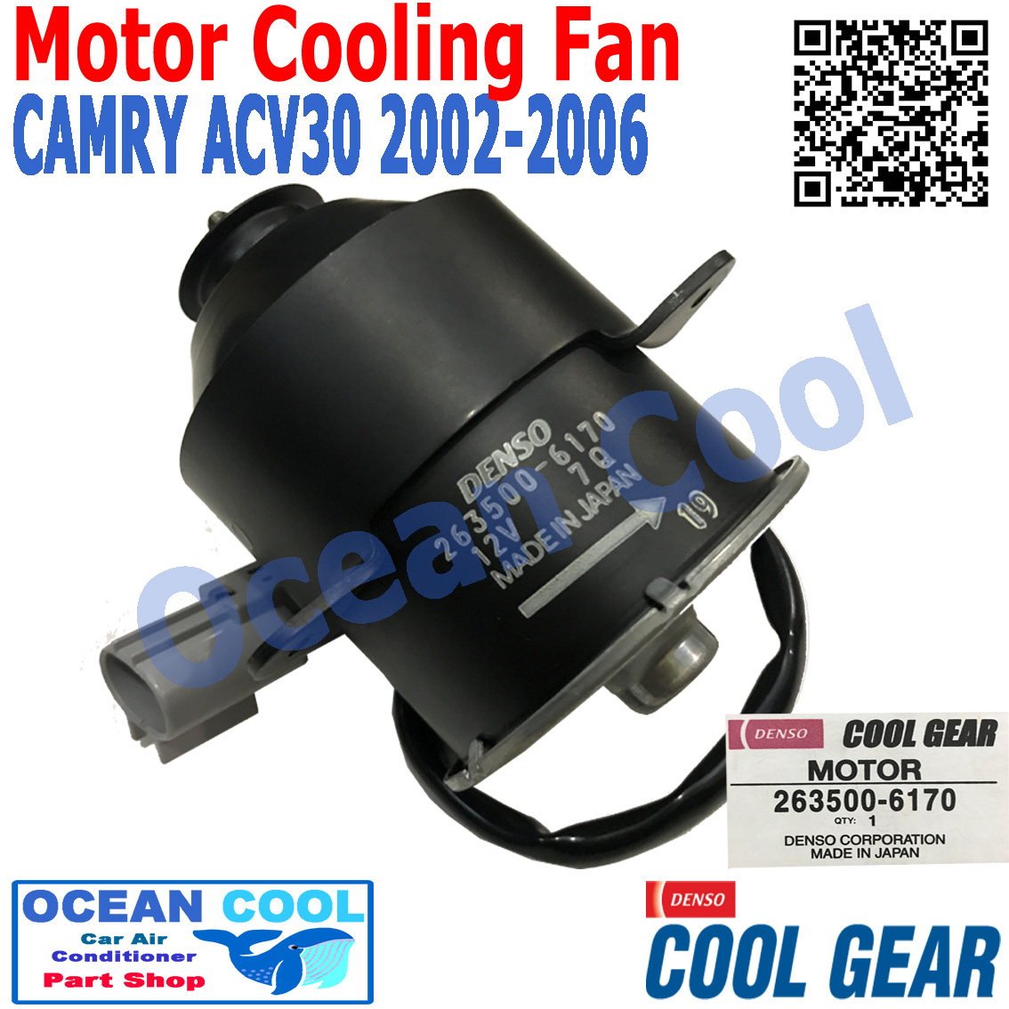 มอเตอร์ พัดลม หม้อน้ำ แคมรี่ 2002 - 2006 ACV30 โตโยต้า วิช 2003 263500-6170 Cool Gear CF0055 Motor Cooling Fan Radiator TOYOTA CAMRY Toyota Wish 2003 พัดลมหม้อน้ำ อะไหล่ แอร์ รถยนต์ พัดลมไฟฟ้า