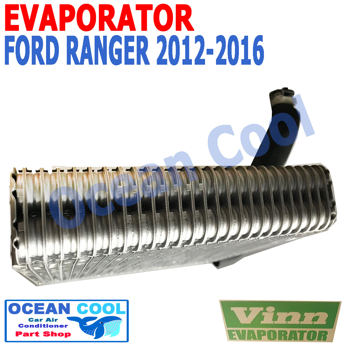 คอยล์เย็น เรนเจอร์ 2012 - 2018 มาสด้า บีที50 โปร 2012 - 2018 EVA0048 Evaporator Ford Ranger 2012 - 2016 Mazda BT-50 Pro 2012 - 2018 รังผึ่ง ตู้แอร์ คอยเย็น ฟอร์ด เรนเจอ พ.ศ. 2555 ถึง 2561 2013 2014 2015