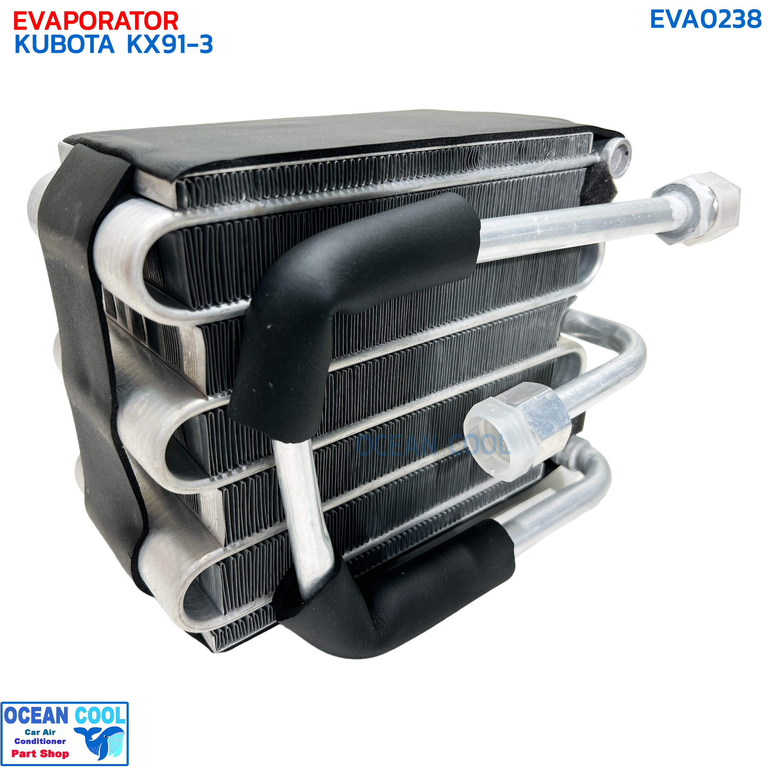 คอยล์เย็น คูโบต้า KX91 EVA0238 EVAPORATOR KUBOTA KX91-3 ตู้แอร์ คอยเย็น คอล์ยเย็น