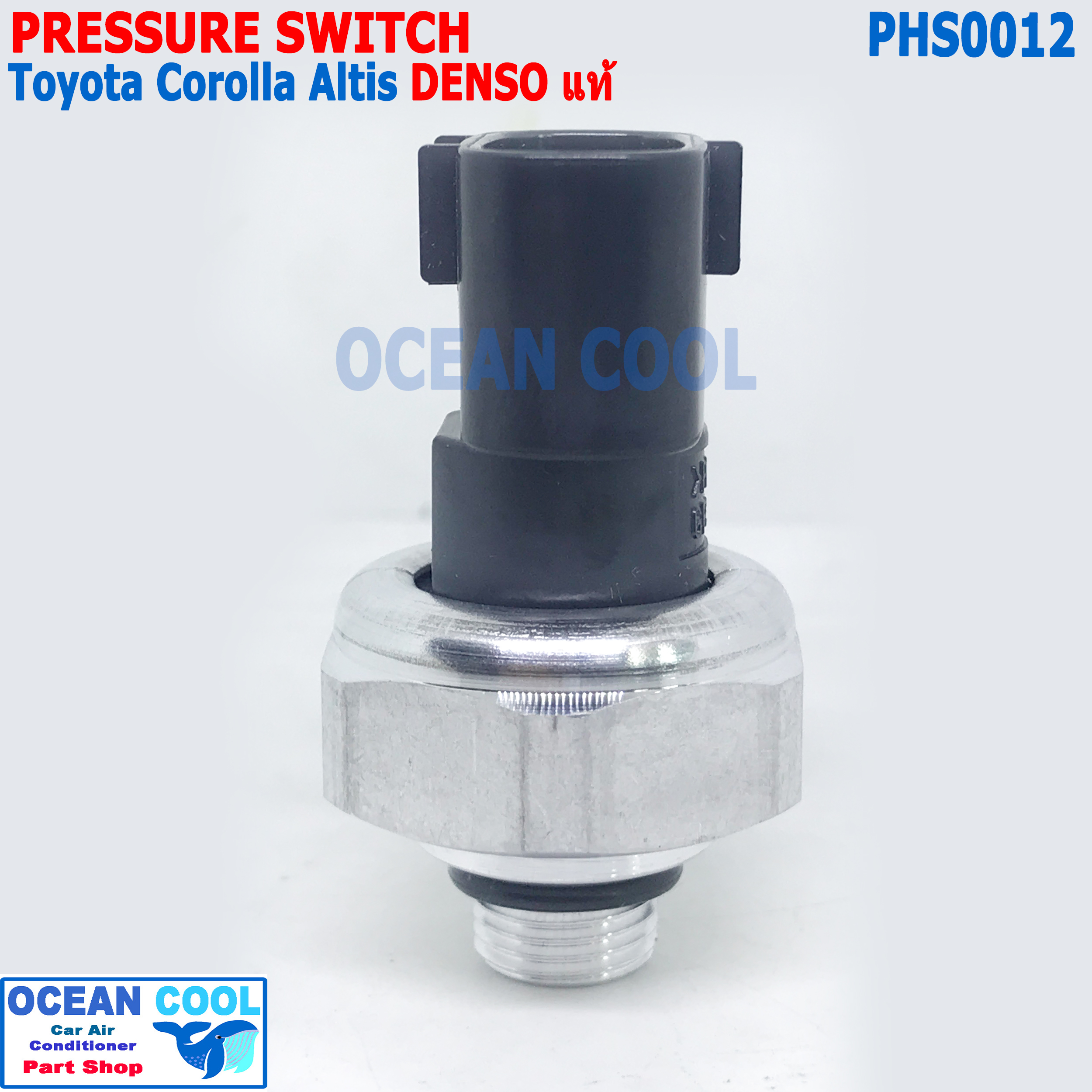 เพรสเชอร์สวิทช์ โตโยต้า แคมรี่ 2006 - 2011 อัลติส 2010 - 2014 คอมมิวเตอร์ PHS0012 DENSO 499000-7880 มิตซูบิชิ มิราจ แอจทราจ Pressure Switch Sensor for Toyota Commuter altis camry mirage