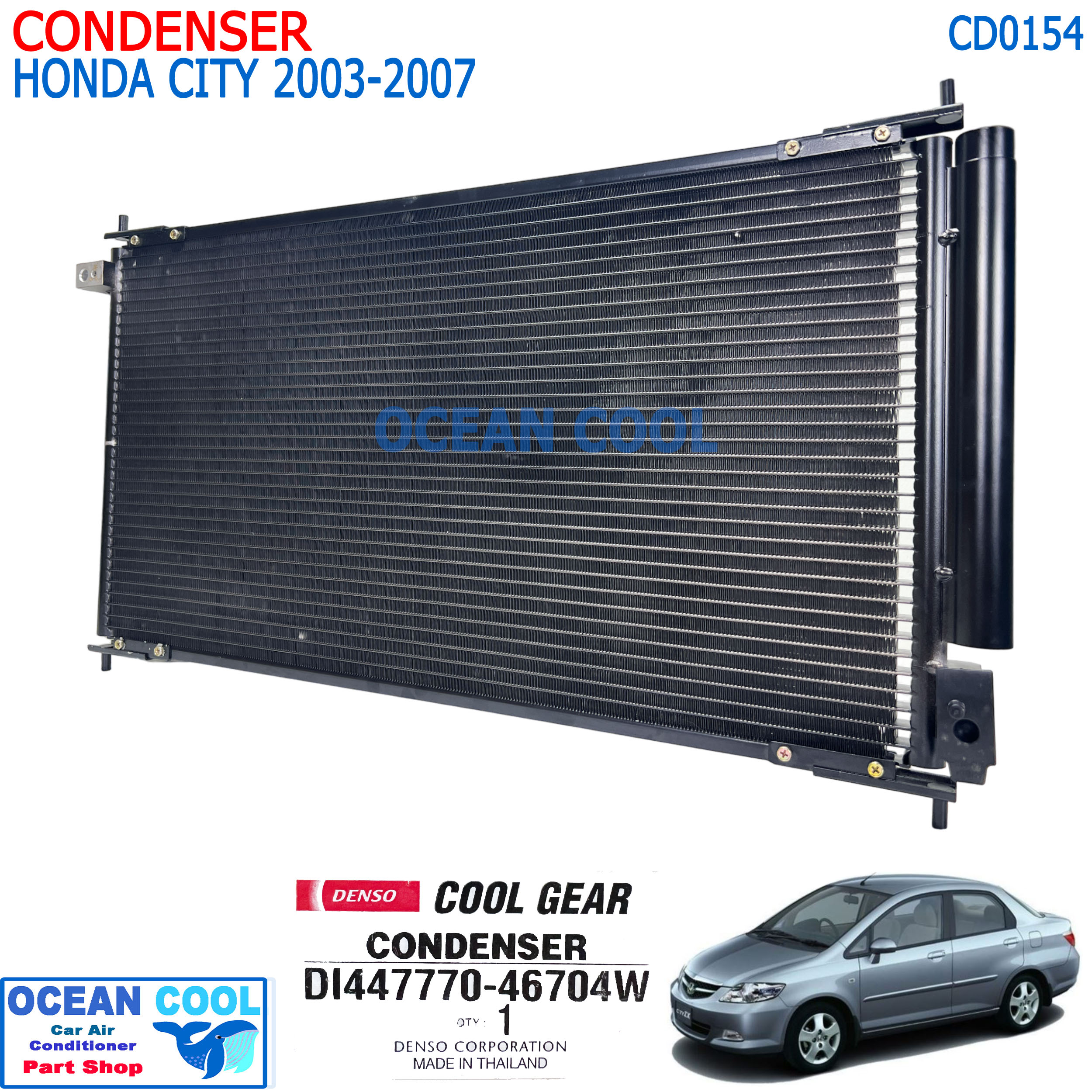 แผงแอร์ ฮอนด้า ซิตี้ ปี 2003 - 2007 CD0154 COOL GEAR รหัส DI447770-46704W CONDENSER Honda City 03 - 07 คอยล์ร้อน รังผึ้งแอร์ เดนโซ่ คอนเดนเซอร์ DENSO