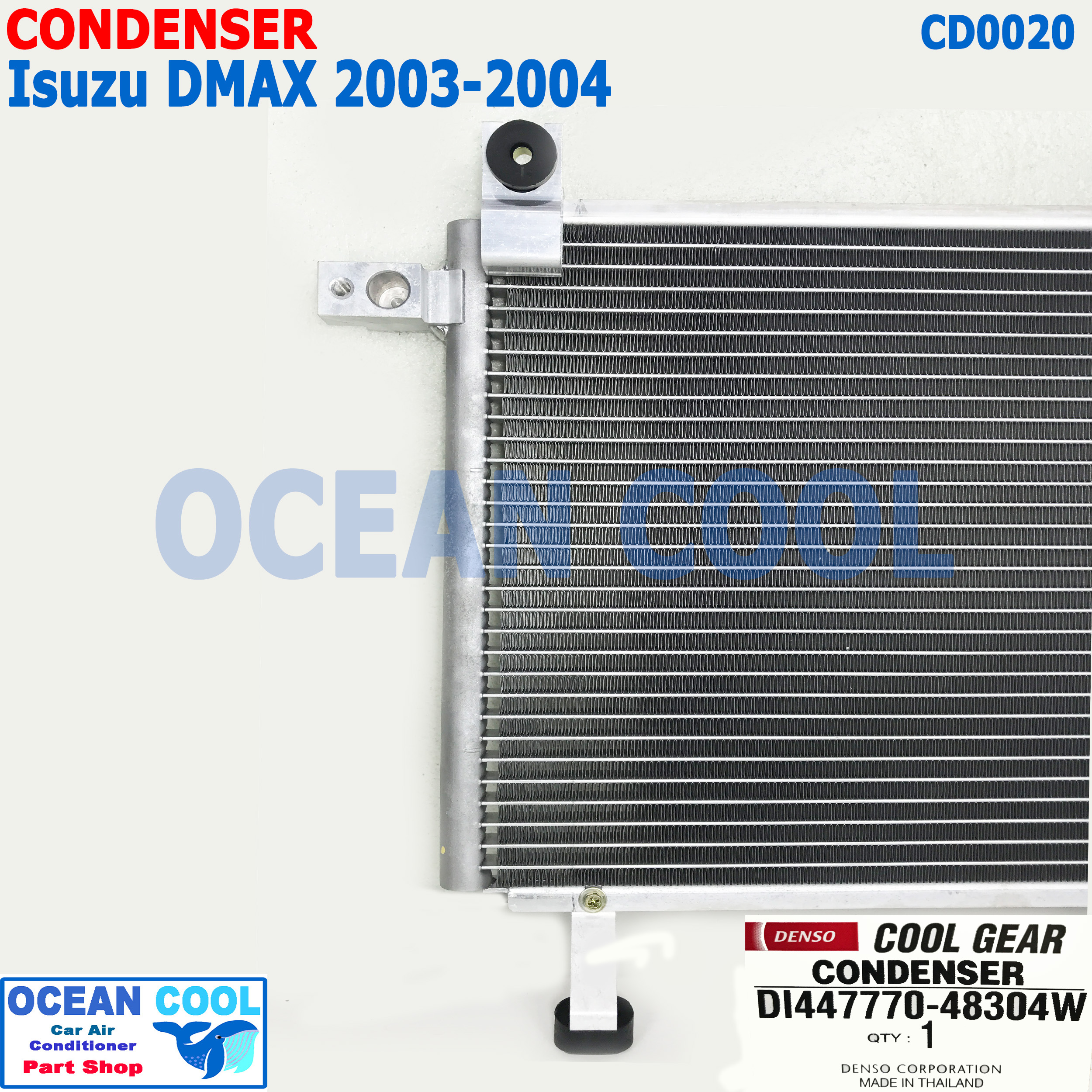 แผงแอร์ อีซูซุ ดีแม็ก 2003 - 2004 CD0020 COOL GEAR DI447770-48304W CONDENSER ISUZU D MAX คอนเดนเซอร์ แผงคอยล์ร้อน dmax อะไหล่ แอร์ รถยนต์ ดีแม็ค