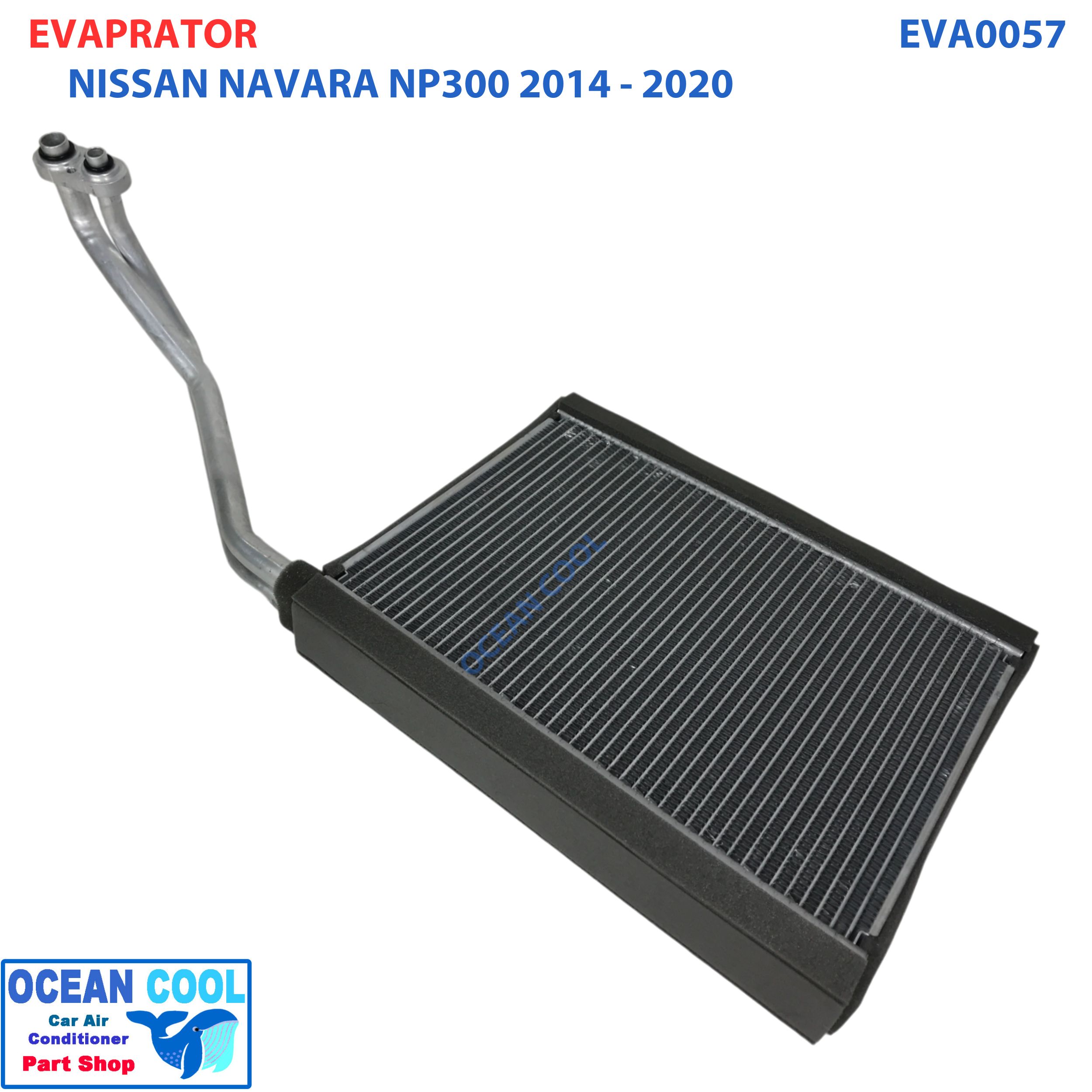 คอยล์เย็น นาวาร่า NP 300 ปี 2014 - 2018 EVA0057 Evaporator Nissan NAVARA NP 300 2014 2015 2016 2017 2018 ตู้แอร์ คอยเย็น นิสสัน พ.ศ.2557 ถึง 2561 อะไหล่ แอร์ รถยนต์