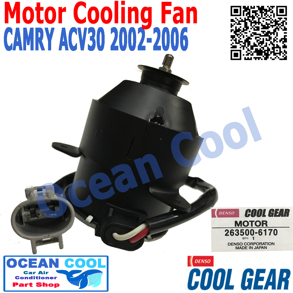มอเตอร์ พัดลม หม้อน้ำ แคมรี่ 2002 - 2006 ACV30 โตโยต้า วิช 2003 263500-6170 Cool Gear CF0055 Motor Cooling Fan Radiator TOYOTA CAMRY Toyota Wish 2003 พัดลมหม้อน้ำ อะไหล่ แอร์ รถยนต์ พัดลมไฟฟ้า