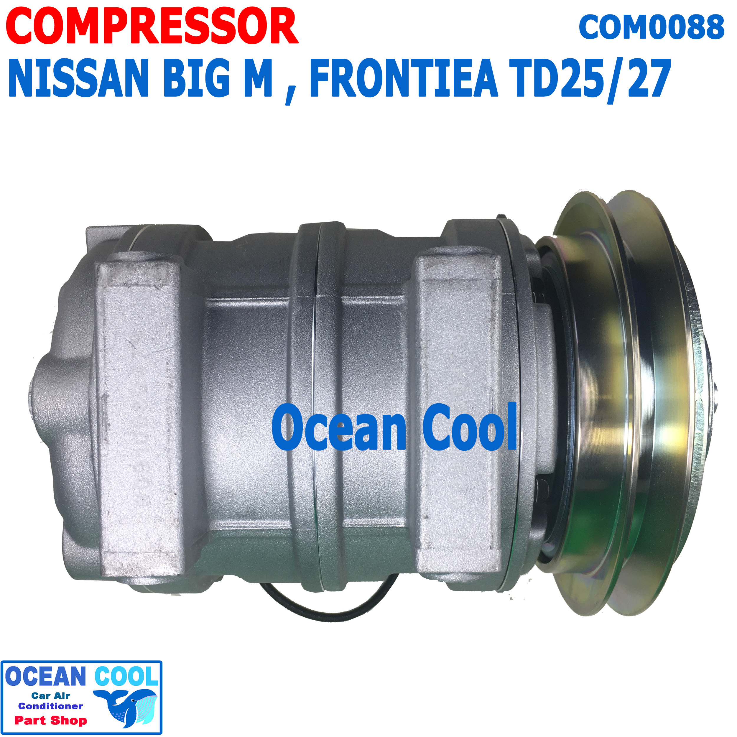 คอมเพลสเซอร์ นิสสัน ฟรอนเทียร์ เครื่อง 2.5 , 2.7 TD25 ,TD27 COM0088 Compressor For Nissan Frontier 2.5 , 2.7 คอมแอร์ คอม คอมเพสเซอร์ อะไหล่แอร์
