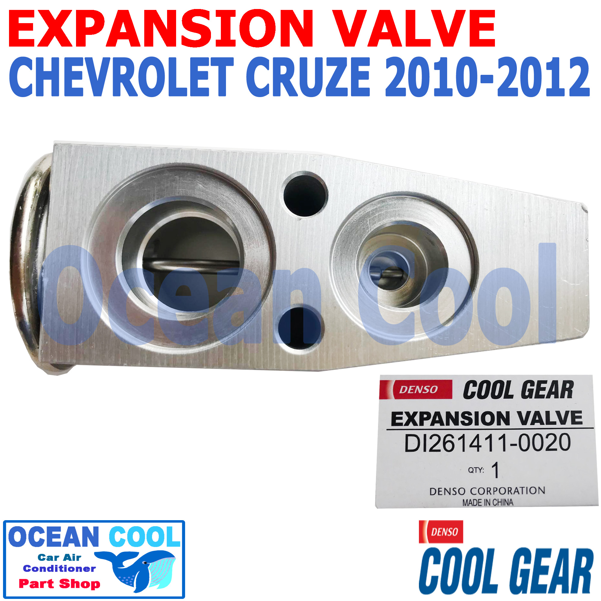 วาล์ว ครูส 2010 - 2012 EV0025 COOL GEAR รหัส DI261411-0020 Expansion Valve CHEVROLET CRUZE เชฟโรเลต ครูซ พ.ศ. 2553 ถึง 2555 วาวล์ บล็อค อะไหล่ แอร์ รถยนต์