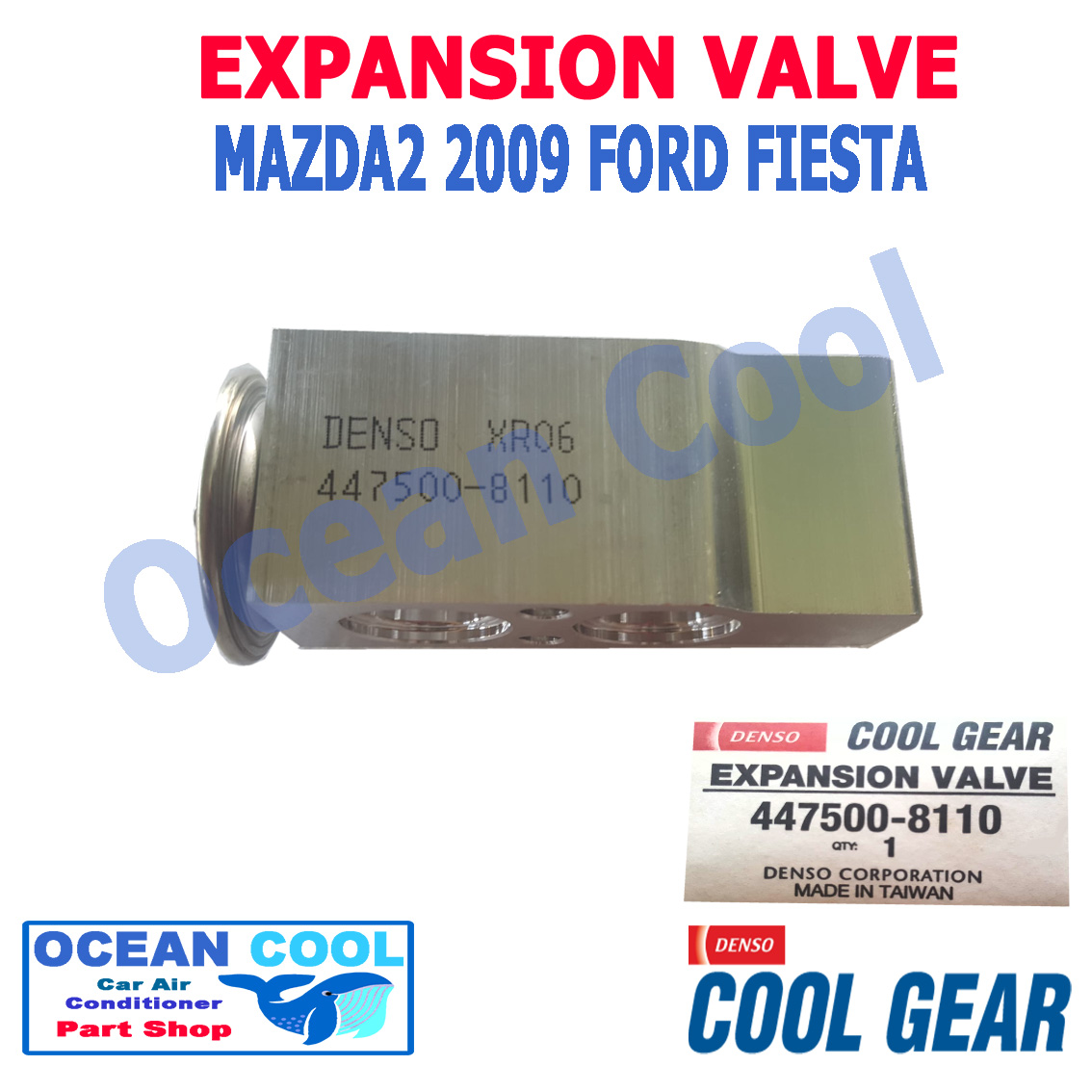 วาล์ว มาสด้า2 2009 ฟอร์ด เฟียสต้า EV0009 EXPANSION VALVE 447500-8110 Cool Gear Denso Mazda 2 Ford fiesta วาวล์ บล็อค