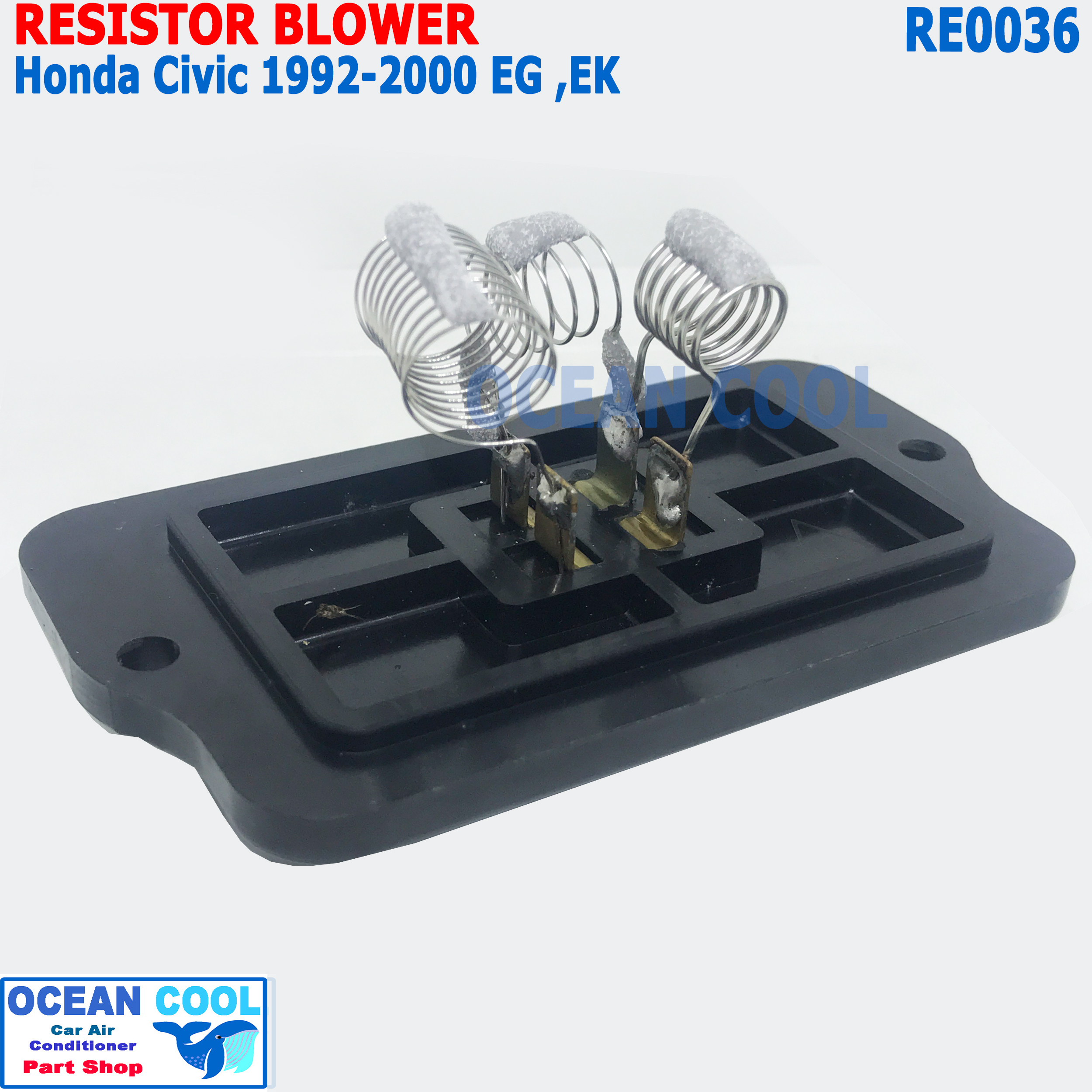 รีซิสแตนท์ ฮอนด้า ซีวิค 1992 - 2000 โฉมเตารีดEG โฉมตาโต EK RE0036 Resistor Blower Honda Civic รีซิสเตอร์ พัดลมแอร์ Resistor ซีวิก