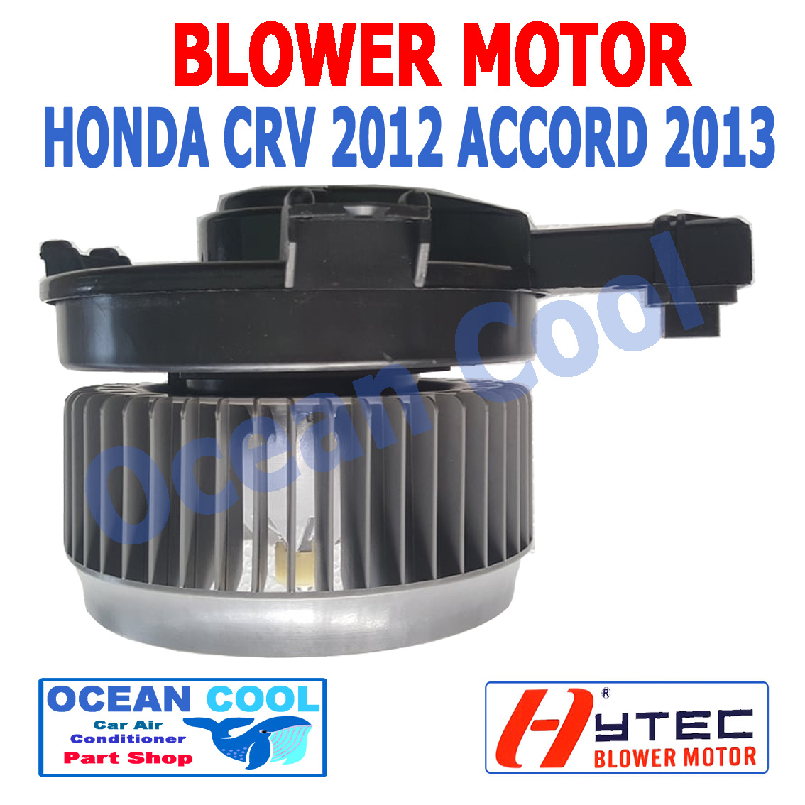 โบลเวอร์ มอเตอร์ ฮอนด้า ซีอาร์วี 2012 แอคคอร์ด 2013 เป่า พัดลม แอร์ คอยล์เย็น Blower Motor HONDA CRV ACCORD BW0002
