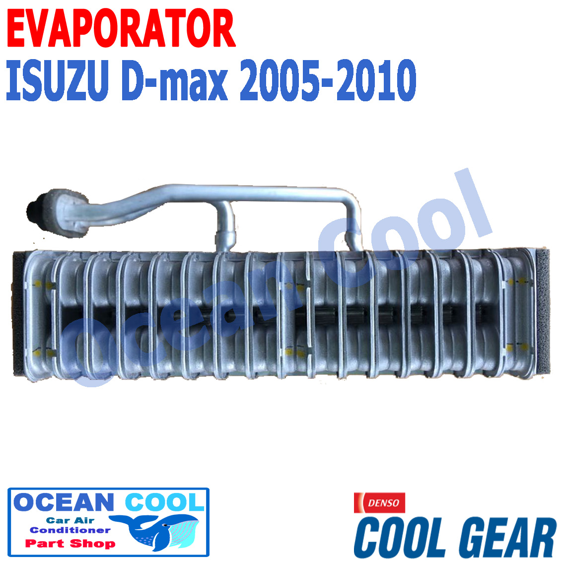 คอยล์เย็น อีซุซุ ดีแม็ก 2005 - 2010 EVA0014 เชฟโรเล็ต โคโลราโด 2004 D-MAX 2005 EVAPORATOR chevrolet COLORADO 2004 COOL GEAR รหัส DA447610-17404W ตู้แอร์ คอยเย็น ดีแม็ก ดีแมค dmax อะไหล่ แอร์รถยนต์