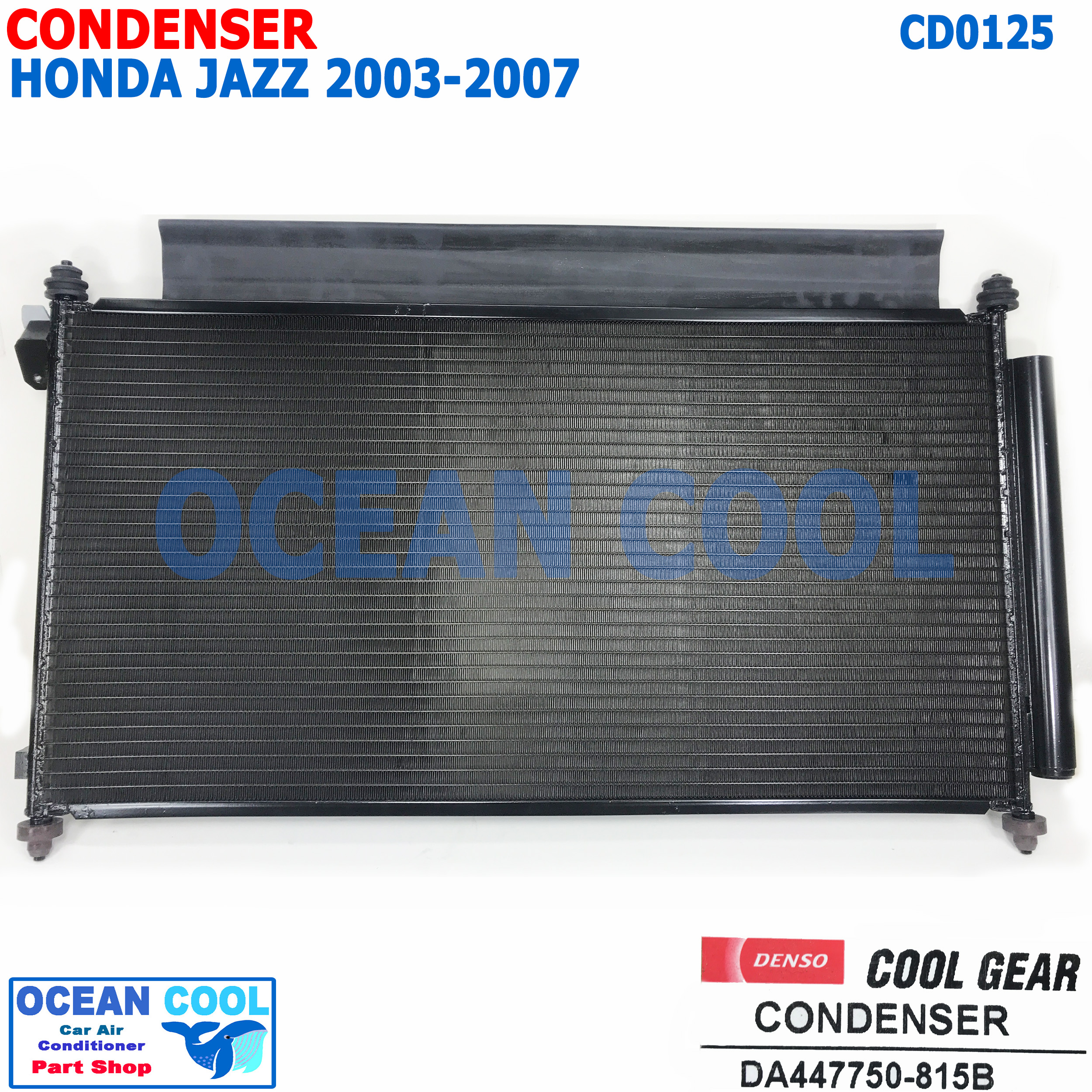 แผงแอร์ ฮอนด้า แจ๊ส 2003 - 2007 CD0125 Condenser For Honda Jazz Cool gear DA447750-815B DI447770-51104W คอยล์ร้อน เเจ็ต เเจ็ส แจ็ส รังผึ้ง แผงหน้า