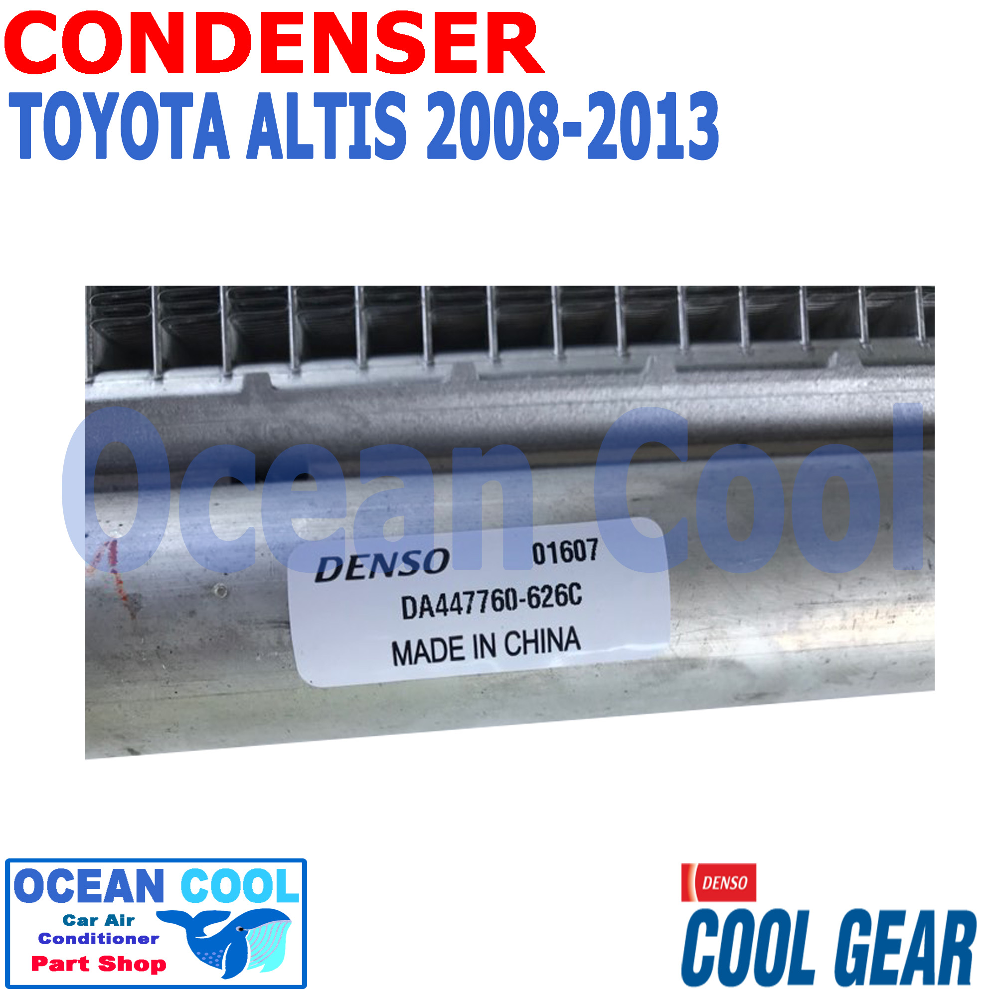 แผงแอร์ โตโยต้า อัลติส 2008 - 2013 CD0045 COOL GEAR DI447780-33404W CONDENSER TOYOTA ALTIS คอนเดนเซอร์ แผงคอยล์ร้อน อะไหล่ แอร์ รถยนต์