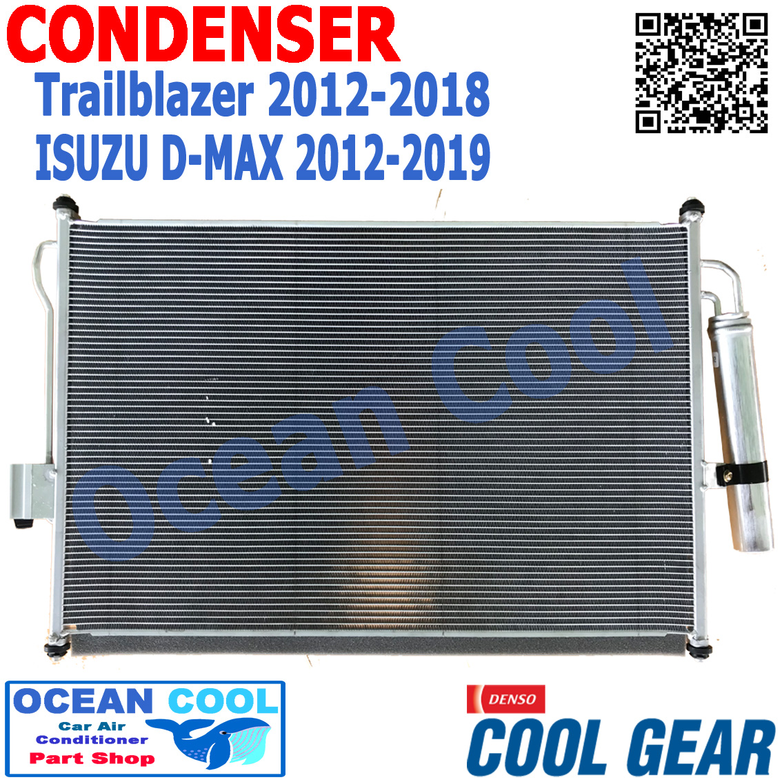 แผงแอร์ อีซูซุดีแมคซ์ 2012 - 2019 เชฟโรเลต , เทรลเบลเซอร์ 2012 - 2018 , เชฟโรเลต โคโรลาโด้ 2012-2019 COOL GEAR DI261433-04704W CONDENSER ISUZU D-MAX chevrolet trailblazer CD0040 คอนเดนเซอร์ (แผงคอยล์ร้อน) อะไหล่ แอร์ รถยนต์