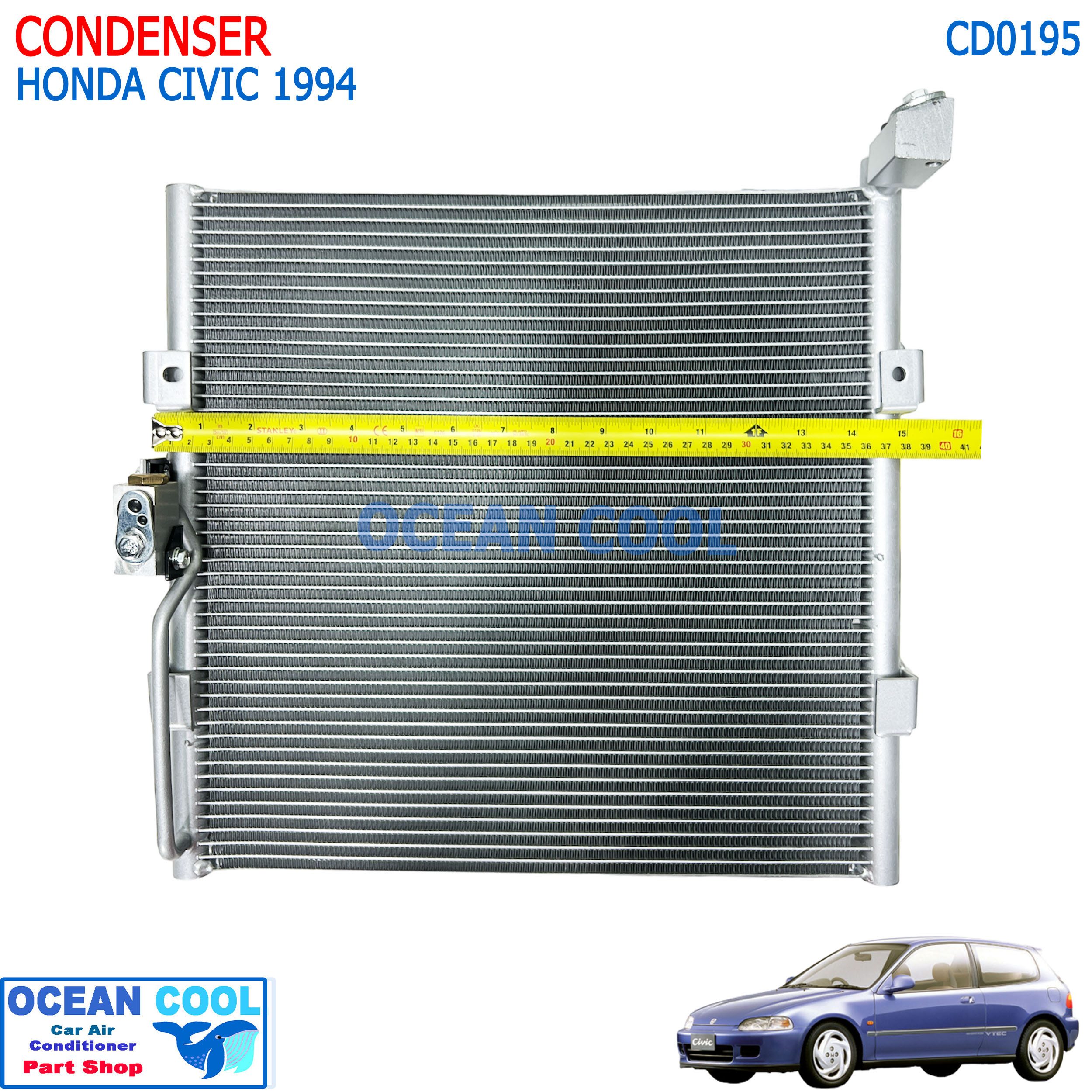 แผงแอร์ ฮอนด้า ซีวิค 1994 Condenser Honda Civic'94 R134a CD0195 คอยล์ร้อน รังผึ้งแอร์ เตารีด แผงรังผึ้ง EG แผงคอยล์ร้อน G5 ซีวิก 3ประตู