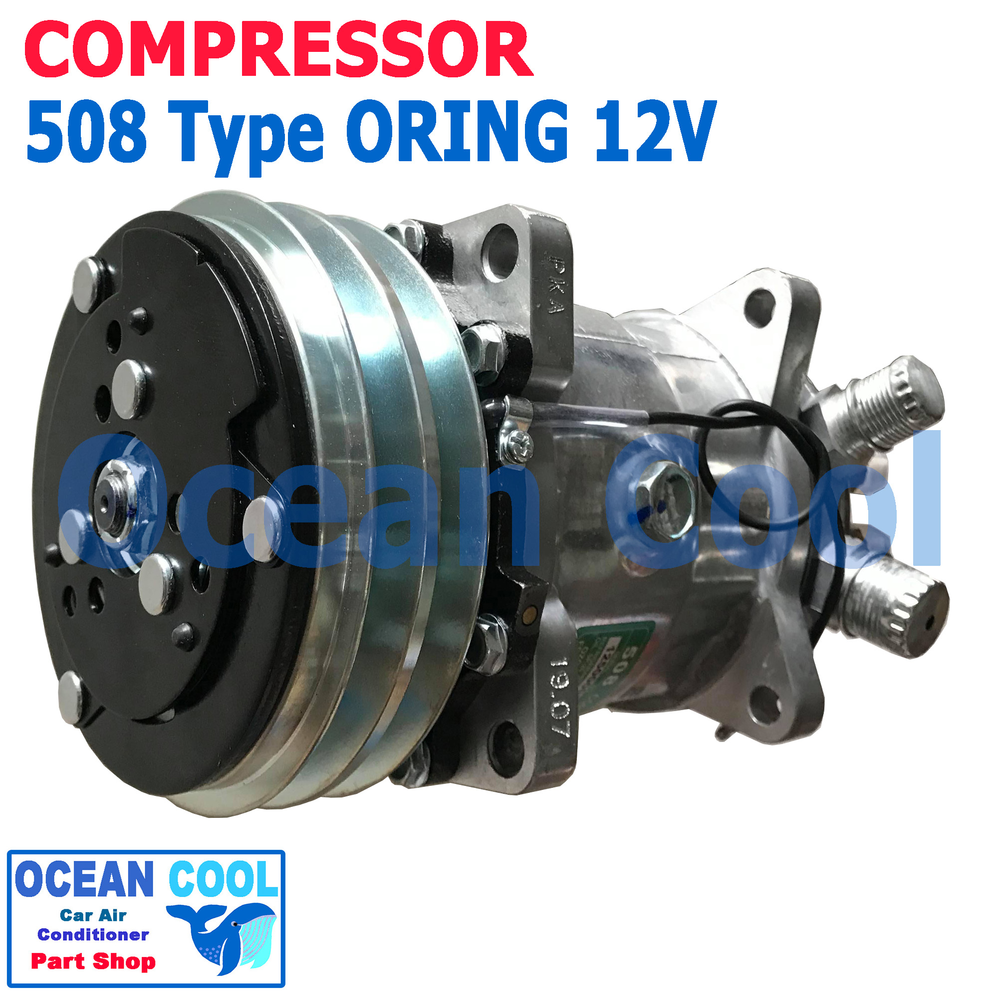 คอมเพรสเซอร์ 508 12V COM0073 โอริง ร่องวีคู่ ท่อแอร์เกลียวโอริง Compressor 508 12V Oring คอมแอร์รถยนต์ คอมแอร์ คอมเพลสเซอร์ คอม อะไหล่ แอร์ รถยนต์