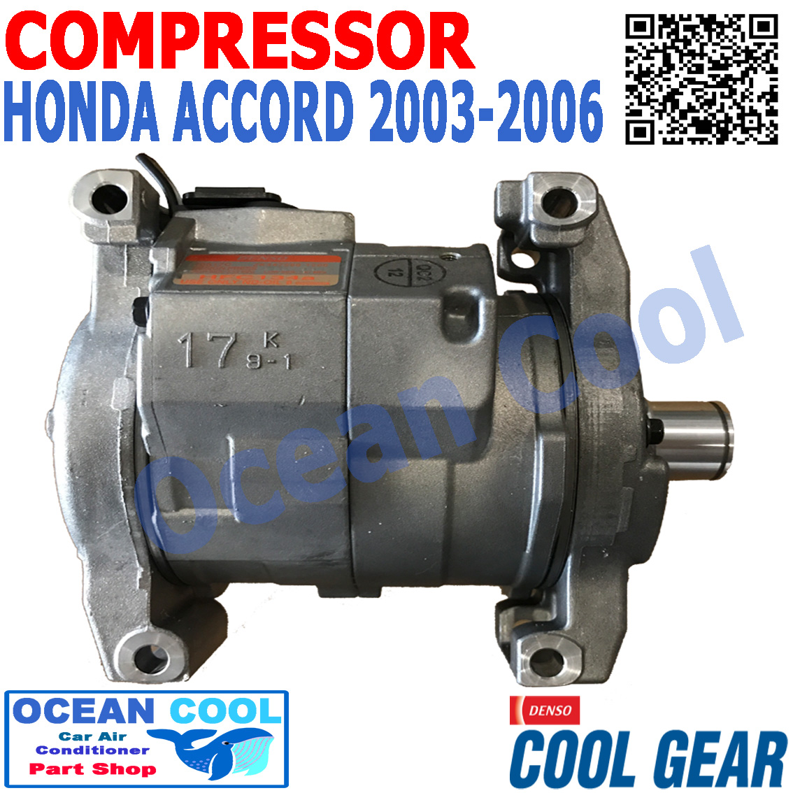คอมเพรสเซอร์ แอคคอร์ด 2003 - 2006 COM0053 10S17C COOL GEAR รหัส JK446200-25904W compressor HONDA ACCORD คอมแอร์รถยนต์ คอมแอร์ คอมเพลสเซอร์ ฮอนด้า แอคคอด พ.ศ. 2546 ถึง 2549 อะไหล่ แอร์ รถยนต์