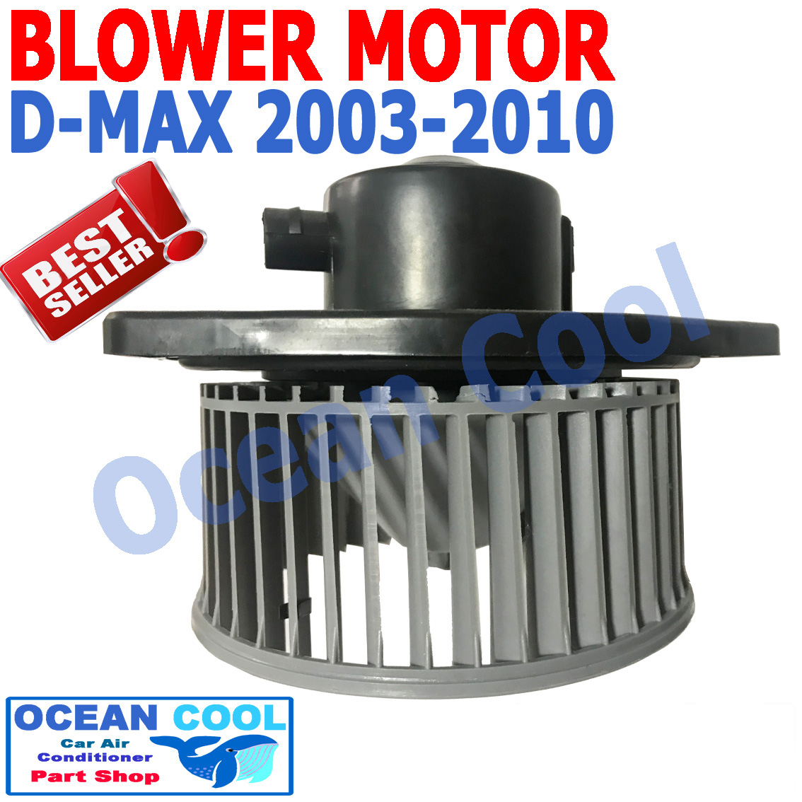 โบลเวอร์ ดีแม็ก 2002 - 2010 ไทรทัน 2005 - 2014 โคโรลาโด 2002 -2011 ปาเจโร่ สปอร์ต 2008 mu7 BW0003 มิว7 อีซูซุ ดีแมค ดีแมก มิตซูบิชิ พัดลม แอร์ โบเวอร์ มอเตอร์ 12V Blower Motor ISUZU dmax D MAX Mitsubishi Triton CHEV 2004 2005 2006 2007 2008 2009 2010d-max