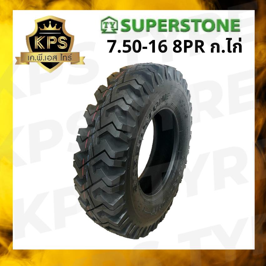 7.50-16 8PR ก.ไก่ ยี่ห้อ Superstone ยางรถบรรทุก