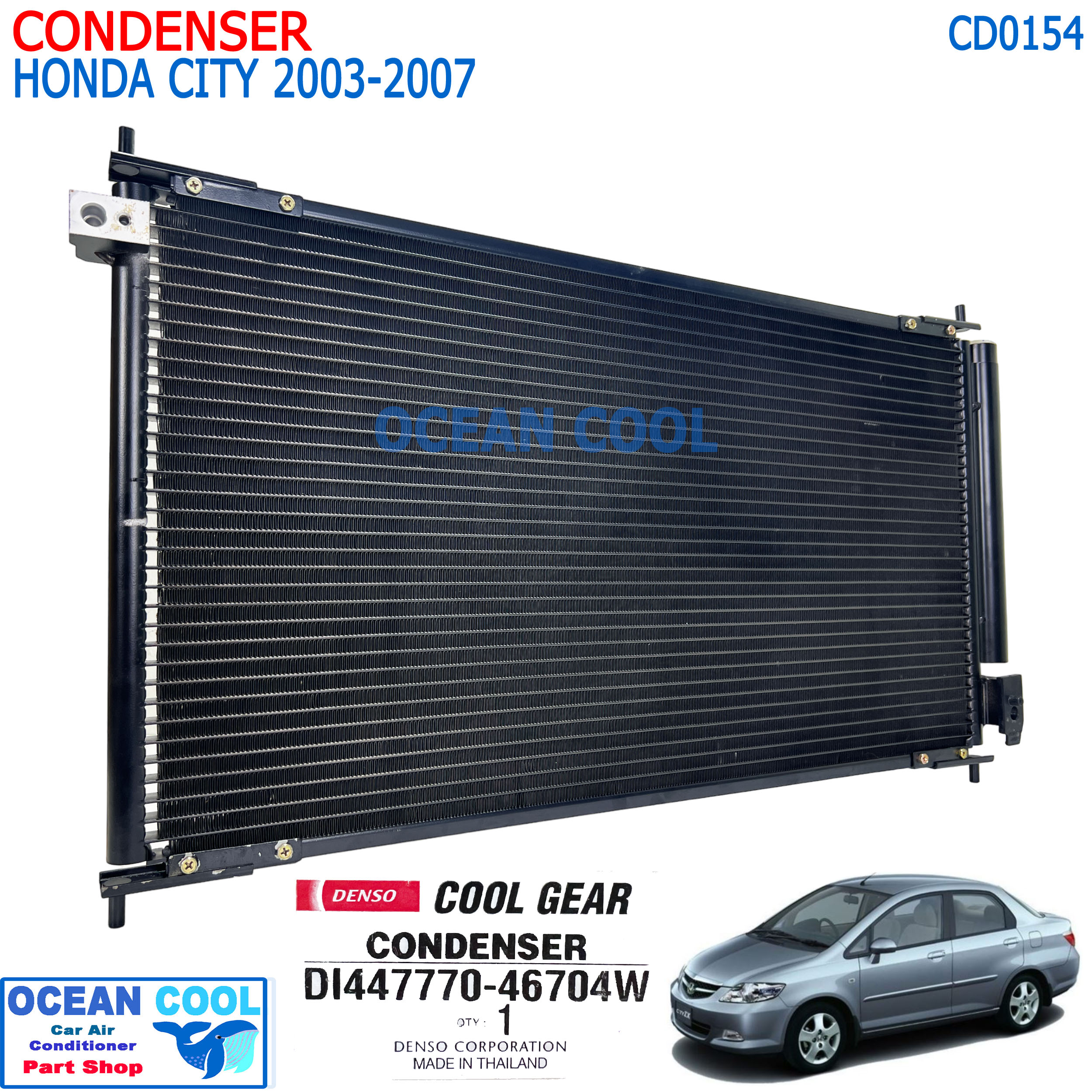 แผงแอร์ ฮอนด้า ซิตี้ ปี 2003 - 2007 CD0154 COOL GEAR รหัส DI447770-46704W CONDENSER Honda City 03 - 07 คอยล์ร้อน รังผึ้งแอร์ เดนโซ่ คอนเดนเซอร์ DENSO