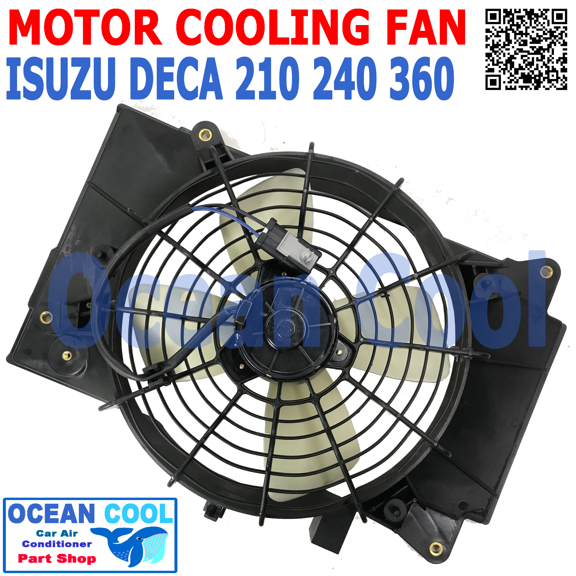 พัดลม พร้อมโครง 24v ใช้กับรถ ฮีซูซุ เดกก้า CF0064 เครื่อง 210 240 360 แรงม้า Isuzu Deca 2009 ใช้ไฟ 24v พัดลมไฟฟ้า