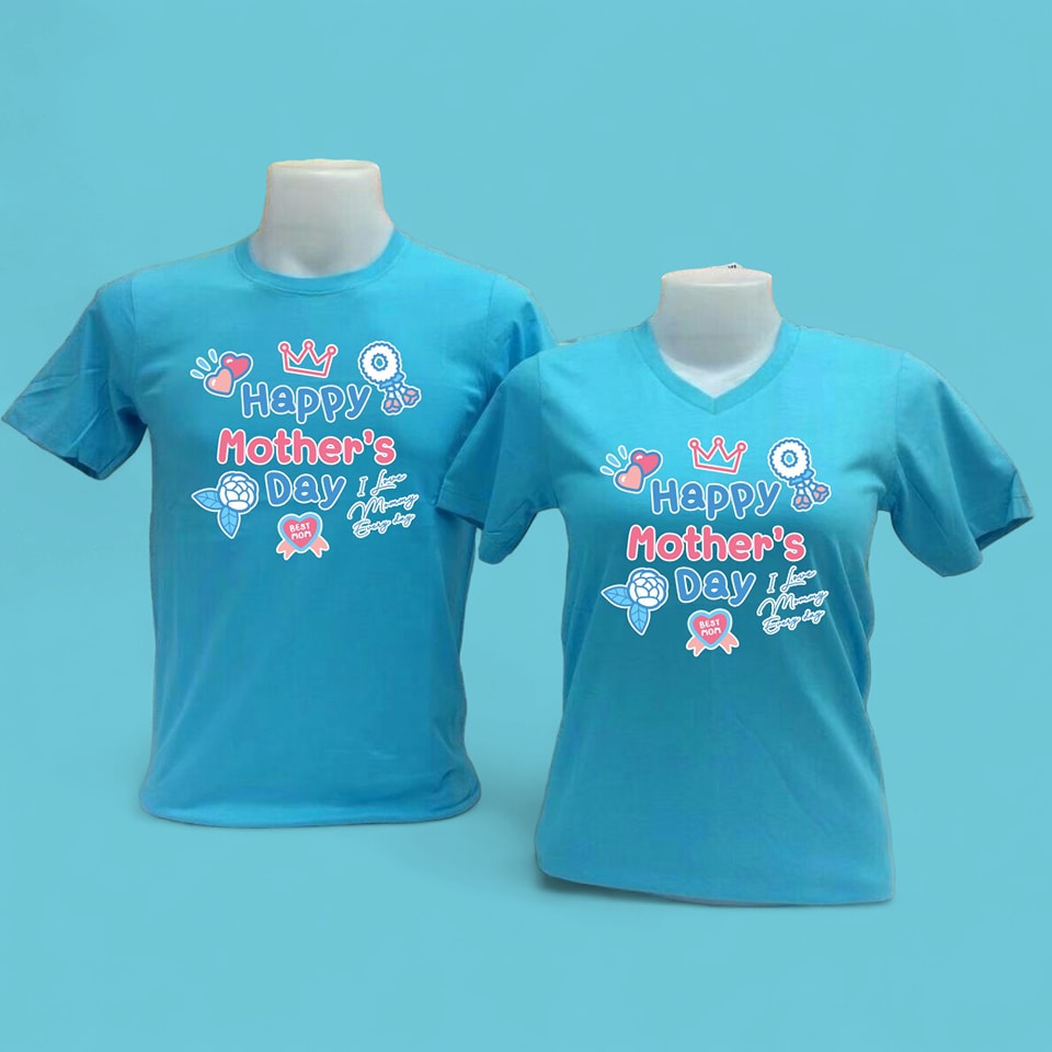 T-Shirt เสื้อยืดคอกลม เสื้อสีฟ้า เสื้อวันแม่ เสื้อรักแม่ แบบสกรีน 04
