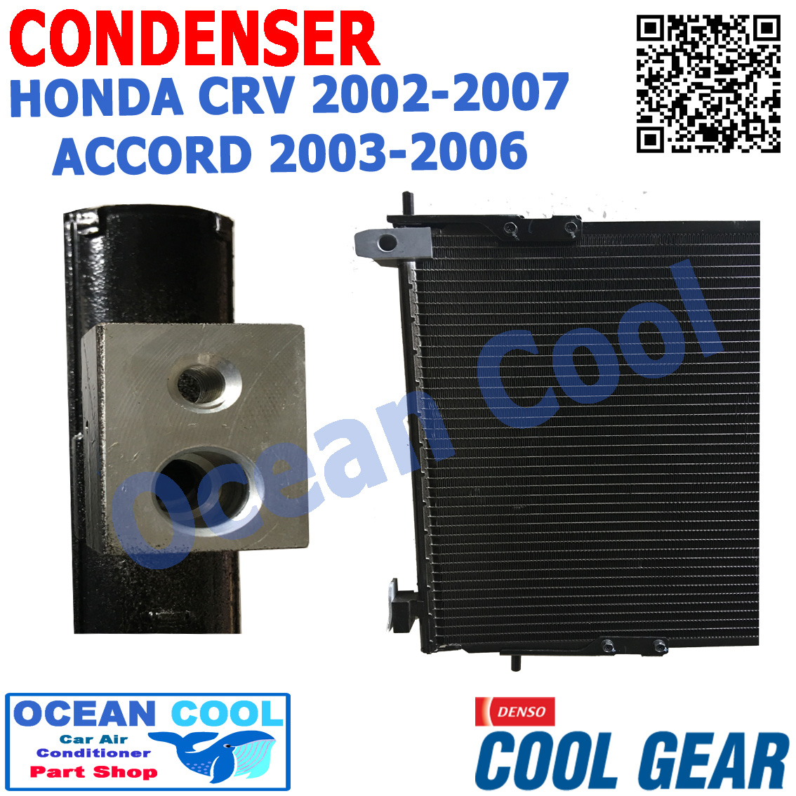 แผงแอร์ Honda CRV 2002 - 2007 , ACCORD 2003 - 2006 ซีอาร์วี ปี 2002 2007 / แอคคอร์ด ปี 2003 2006 รังผึ้ง condenser Cool gear/Denso แท้ คอยล์ร้อน DI447770-51904W 2004 2005 2006 Ocean Cool CD0012