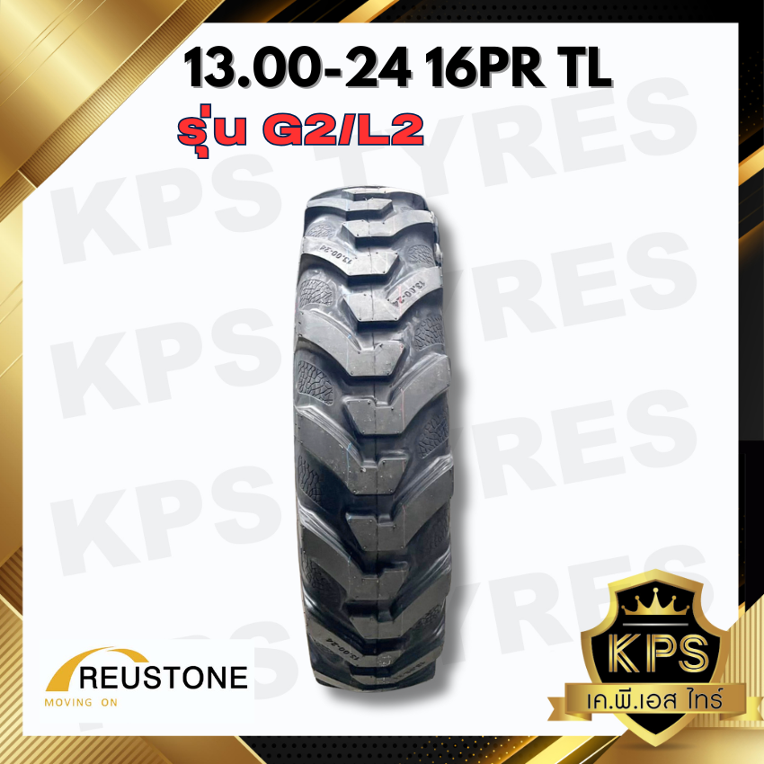 ยางรถตัก 13.00-24 16PR TL ยี่ห้อ REUSTONE รุ่น G2/L2