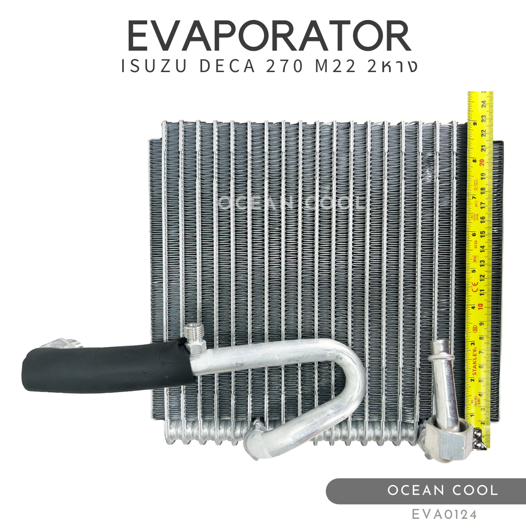 คอล์ยเย็น อีซูซุ เดก้า เอ็ม 22 วาล์ว2หาง EVA0124 Evaporator for ISUZU DECA M22 หัวนอก ตู้แอร์ คอยเย็น รังผึ้ง evap
