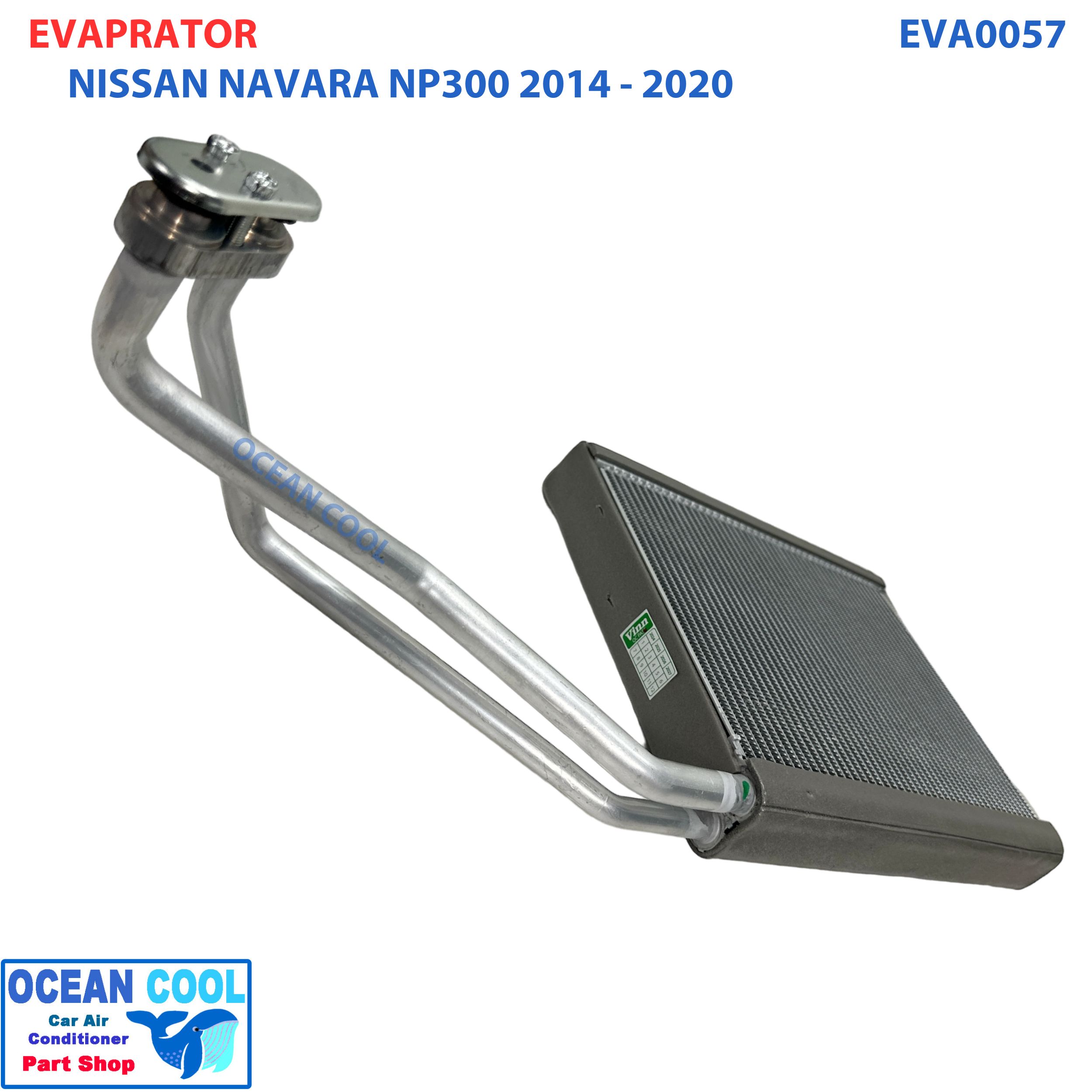 คอยล์เย็น นาวาร่า NP 300 ปี 2014 - 2018 EVA0057 Evaporator Nissan NAVARA NP 300 2014 2015 2016 2017 2018 ตู้แอร์ คอยเย็น นิสสัน พ.ศ.2557 ถึง 2561 อะไหล่ แอร์ รถยนต์