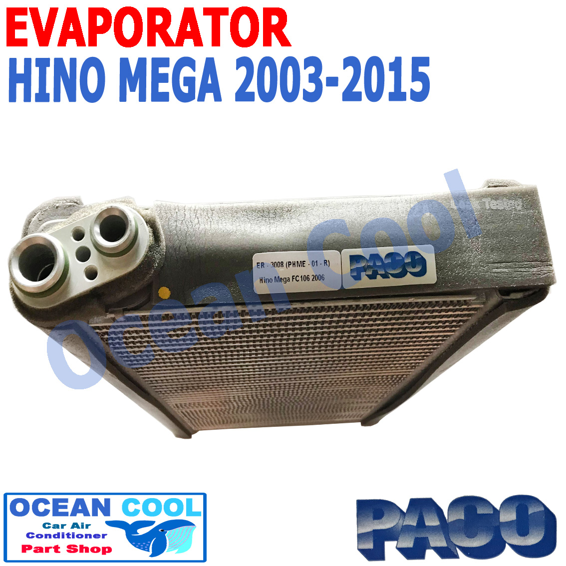 คอยล์เย็น ฮีโน่ เมก้า 2003 - 2015 EVA0055 Evaporator Hino Mega ตู้แอร์ คอยเย็น ฮีโน เมก่า พ.ศ. 2546 ถึง 2558 อะไหล่ แอร์ รถยนต์