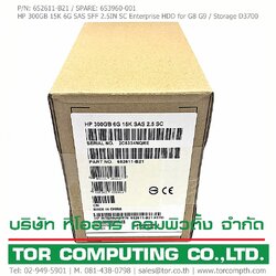 NEW, HP 652611-B21 653960-001 [TorCompTH - ขาย จำหน่าย ราคา] HP 300GB 6G SAS 15K SFF 2.5IN SC Enterprise HDD for G8 G9 / Storage D3700
