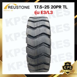 ยางรถตัก 17.5-25 20PR TL ยี่ห้อ REUSTONE รุ่น E3/L3